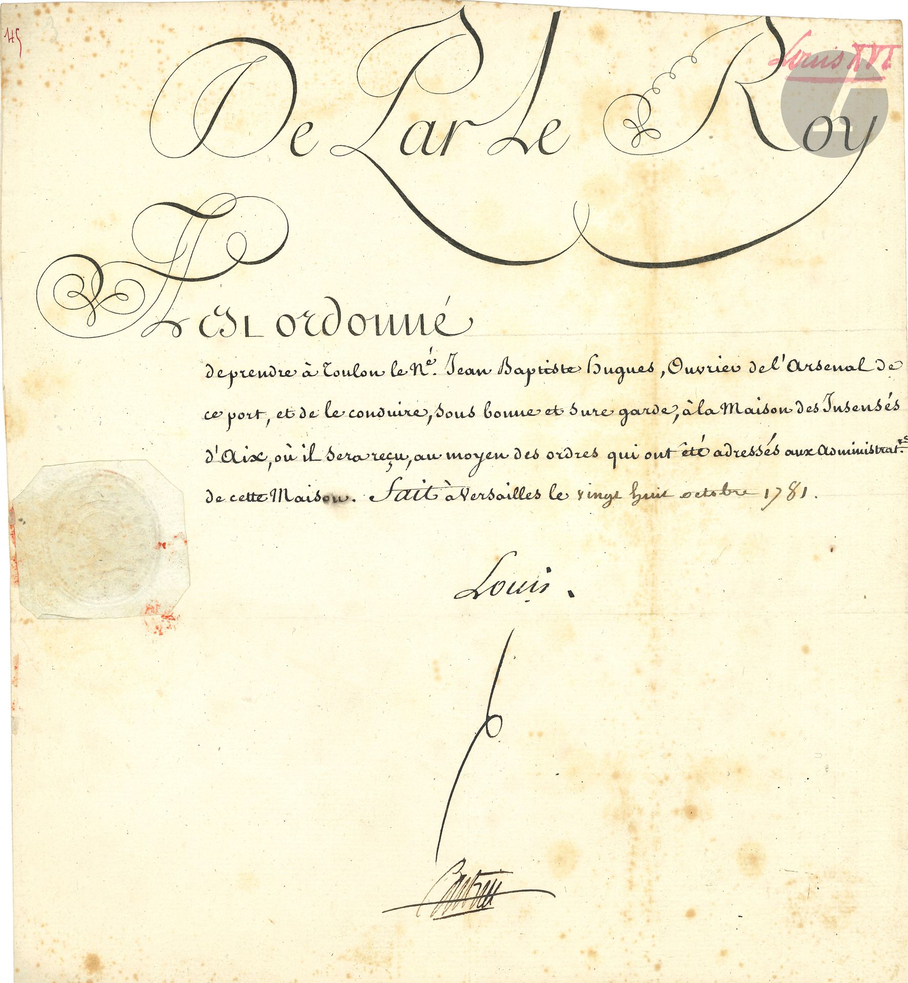 LOUIS XVI (1754-1792). 3 P.S. «Louis» (secrétaire), Versailles 1781-1789; 1page in-fol. chaque.
28 octobre 1781, contresignée par le maréchal de Castries: ordre de conduire un ouvrier de l’Arsenal de Toulon à la Maison des Insensés d’Aix. 1er mai 1788, contres. par Loménie de Brienne, pour l’enregistrement d’édits. 1er janvier 1789, contres. par La Luzerne, concernant les droits à percevoir des Fermiers généraux sur les marchandises venues des colonies d’Amérique.