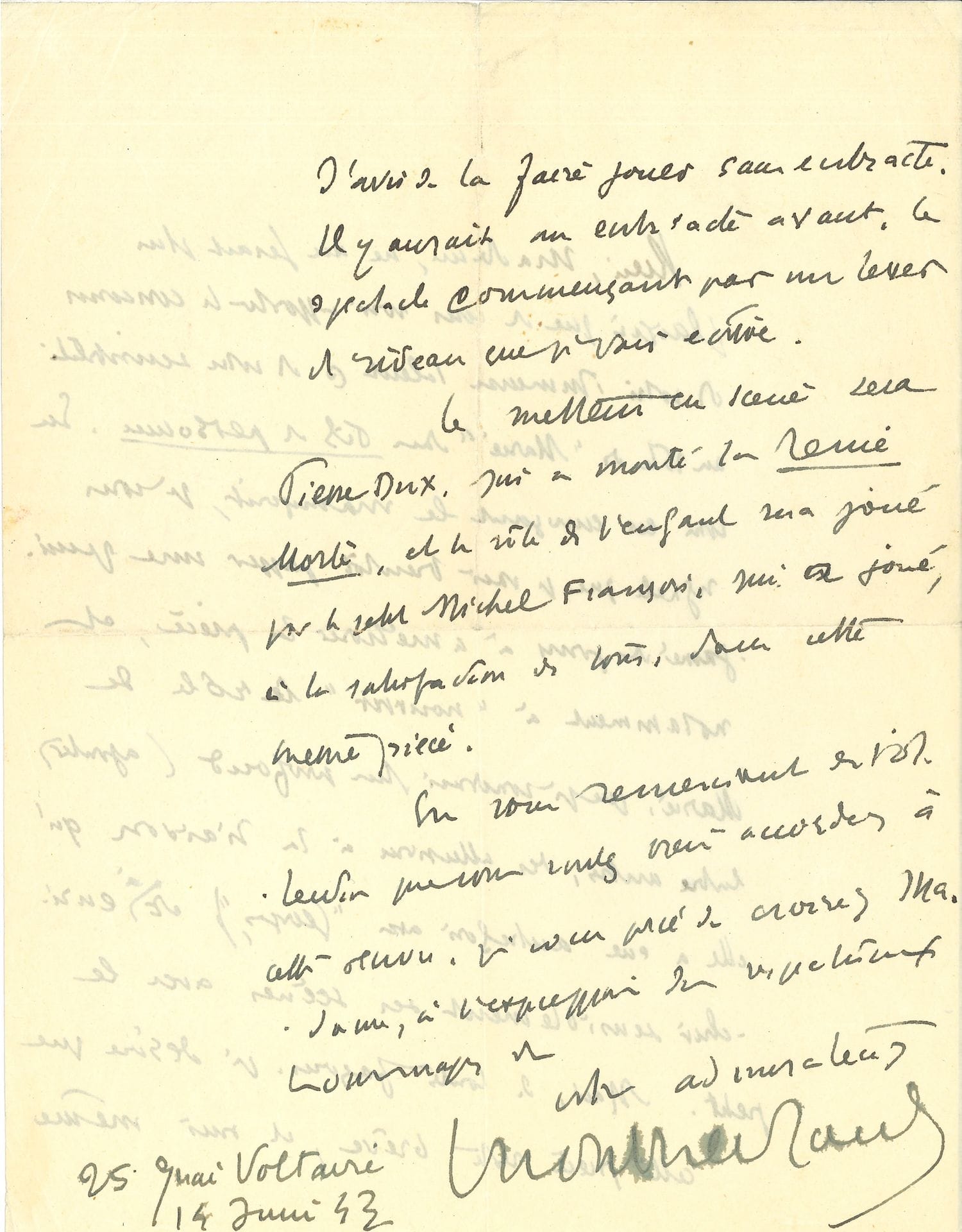 Henry de MONTHERLANT (1896-1972). L.A.S., Paris 14 juin 1943, à une actrice [Suzanne Dantès?]; 2pages in-4.
Il serait heureux de la «voir apporter le concours de votre immense talent et de votre sensibilité au rôle de “Marie” dans Fils de personne». Il lui envoie le manuscrit, mais il va «passer une quinzaine de jours à améliorer la pièce, et notamment à “nourrir” le rôle de Marie, que je voudrais plus profond (ajouter entre autres, des allusions à la liaison qu’elle a eue autrefois avec Georges) et à enrichir sensiblement ses scènes avec le petit». Il veut que la pièce reste brève et soit jouée sans entracte. «Le metteur en scène sera Pierre Dux, qui a monté la Reine Morte et le rôle de l’enfant sera joué par le petit Michel François»… On joint une l.a.s. de Maurice Baring, Rottingham 4 juin 1924: «On ne saura jamais combien les marchands de la pensée et de l’écriture des autres sont bêtes»…