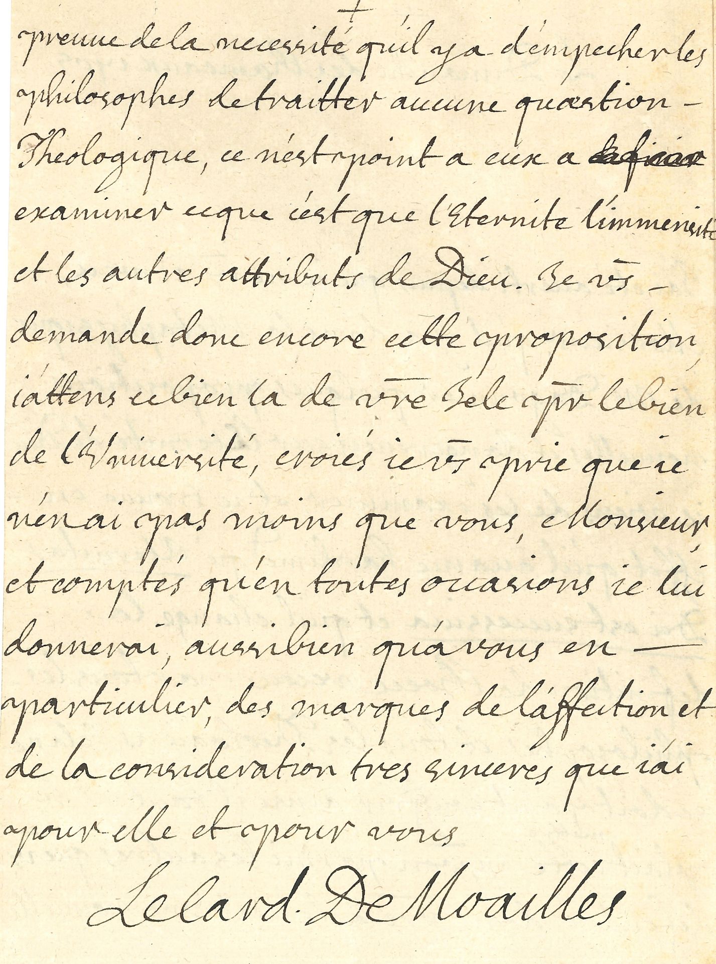 Famille de NOAILLES. 8 L.S. ou P.S., dont 2 L.A.S., 1678-1761; formats divers.
Louise Boyer, duchesse de Noailles (Paris 1678). – Anne-Jules maréchal duc de Noailles (camp devant Gironne 29 juin 1694, à M. de Villevieille). – Louis-Antoine cardinal de Noailles (l.a.s., dimanche des Rameaux 1705, dénonçant les propositions dangereuses de la Métaphysique de Dagoumer). – Louis duc d’Ayen (Versailles 1761, au chevalier de Vaudreuil). – Philippe comte de Noailles (l.a.s. au chevalier Fraguier à Arras). Adrien-Maurice maréchal duc de Noailles: – Haguenau 29 septembre 1743, sur la nomination d’un lieutenant à Perpignan; – Versailles 6 février 1745 (à son en-tête et ses armes), envoi d’un soldat aux Invalides; – Paris 12 novembre 1769, commission de lieutenant des maréchaux de France dans l’évêché de Rennes. On joint 2 lettres de nouvelles à la main, 16 et 30 octobre 1734, parlant du maréchal de Noailles.