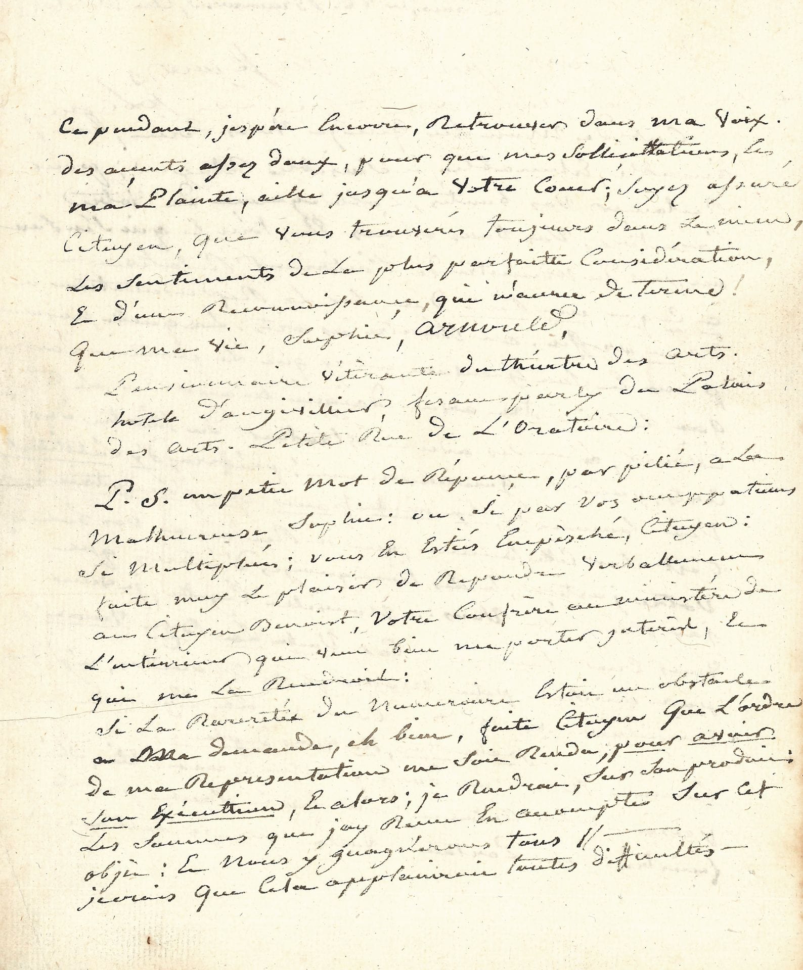 Sophie ARNOULD (1744-1803) cantatrice. L.A.S., Paris 26 brumaire X (17 novembre 1801), au citoyen Arnaud, chef de division au ministère de l’Intérieur; 2pages in-4, adresse.
Lettre émouvante de la célèbre cantatrice à la fin de sa vie. Elle écrit de son lit pour réclamer ce qui lui reste dû sur la représentation donnée à son bénéfice au Théâtre des Arts, pour laquelle une somme de 6000 francs lui avait été promise: «Nouvelle Cigalle, je viens vous crier famine... car, voilà la bize venue... […] Comme la Cigalle: je chantais, ne vous déplaise!... Comme elle, mon doux printems, mon été, eh! presque mon automne; ont fait le sault par la fenèstre... Eh! Partant; voila que je déchante : cependant, j’espère encore, retrouver dans ma voix des accents assez doux, pour que mes sollicitations, et ma plainte, aille jusqu’à votre cœur»… Elle assure Arnaud de ses meilleurs sentiments et sa plus parfaite considération, et fait suivre sa signature de ses titres: «Pensionnaire vétérante du théatre des Arts», et donne son adresse à l’hôtel d’Angivillier. Elle ajoute: «Si la rarretée du numéraire estoit un obstacle a ma demande, eh bien, faite Citoyen que l’ordre de ma représentation me soit rendu, pour avoir son execution, et alors, je rendrais, sur son produit, les sommes que jay recu en accompte sur cet objet; et nous y gagnerons tous»…