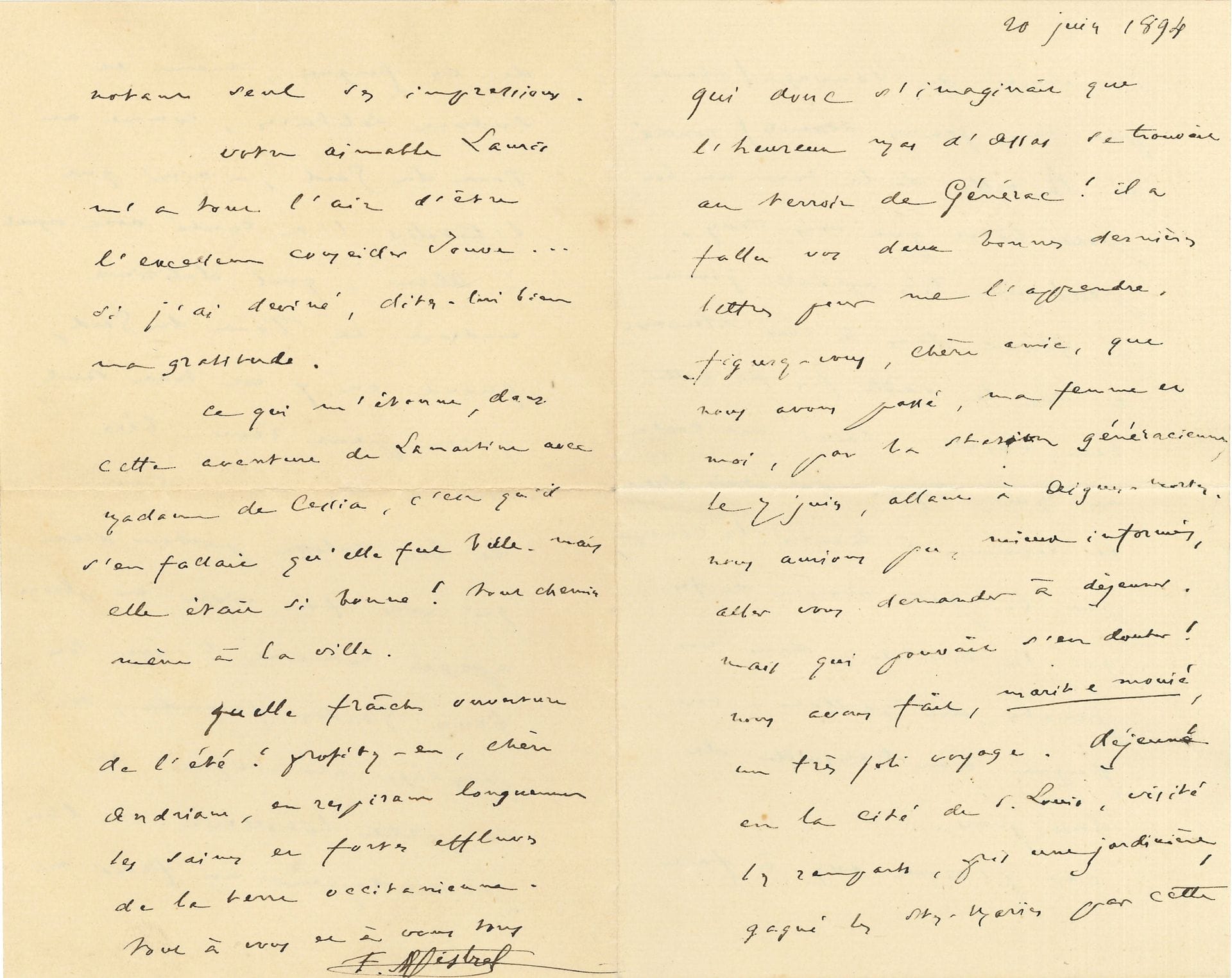 Frédéric MISTRAL (1830-1914). L.A.S., [Maillane] 20 juin 1894, à Mme Adrien Dumas à Villary, banlieue de Nîmes; 4 pages in-8, enveloppe. 
Jolie lettre évoquant une excursion à Aigues-Mortes; puis il a «gagné les Ste Maries par cette immensité du Sauvage (chanté par mes jeunes accents)». Il a flâné «dans les rues silencieuses et sur le sable fin de cette terre sainte», et est « revenu à travers la Camargue par le petit chemin de fer qui la civilise, dans nos pénates de Maillane. Une fugue bien tranquille de deux jours». Il aime bien ces fugues, notamment «au Pont du Gard, quand on y est tout seul, qu’on peut rêver, béer tout à son aise, devant ce bon colosse porteur d’eau qui vous fait vivre en pleine apogée romaine! avec son brun Gardon farouche, son paysage romantique et la petite hôtellerie où l’on peut déjeuner au frais en notant seul ses impressions». Quant à Lamartine: «Ce qui m’étonne, dans cette aventure […] avec Madame de Cessia, c’est qu’il s’en fallait qu’elle fut belle. Mais elle était si bonne!»..