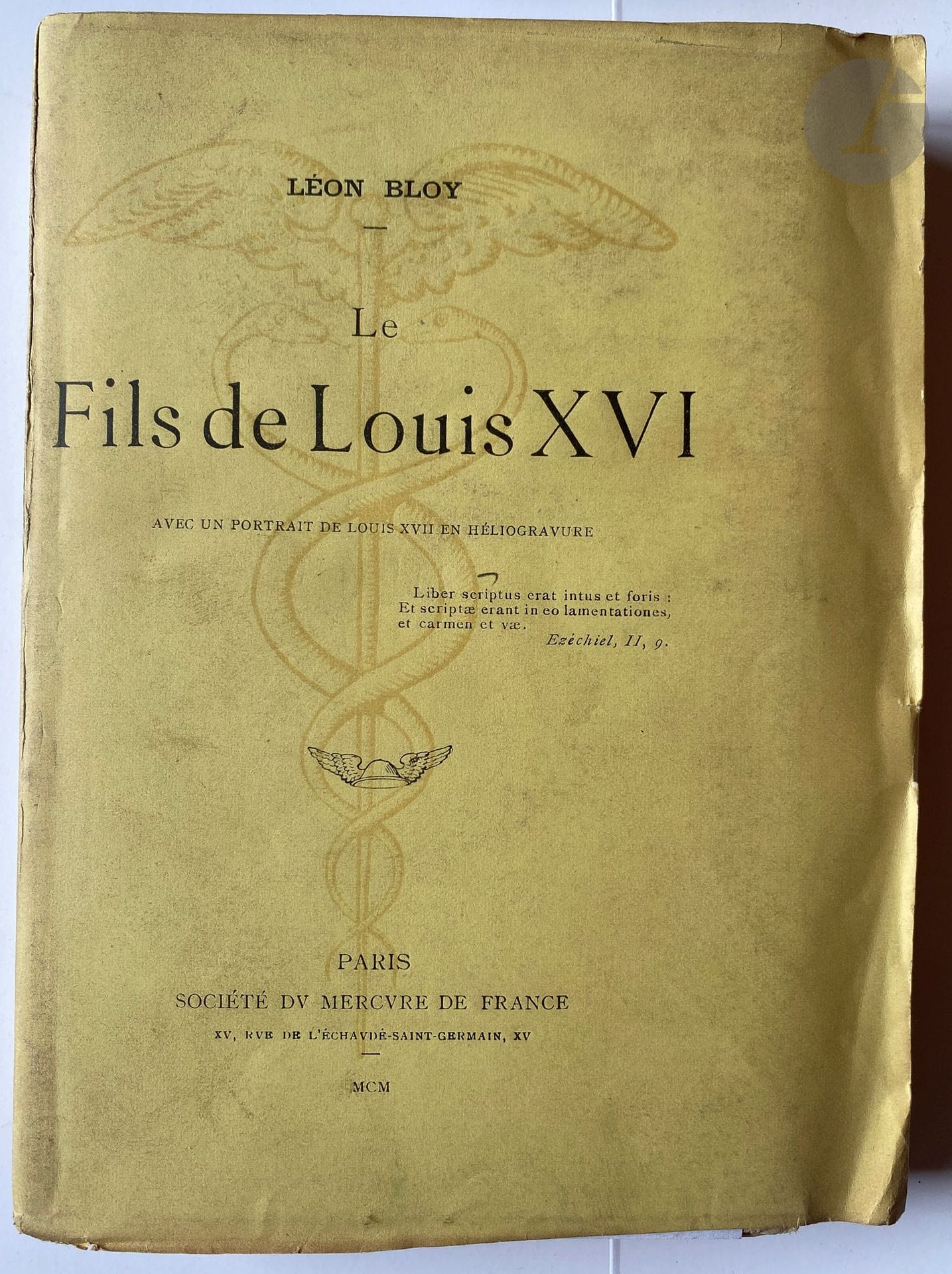 BLOY (Léon).
Le Fils de Louis XVI.
Paris : Mercure de France, 1900. —In-12, broché, chemise demi-percaline rouge et étui moderne.

Édition originale ornée d'un portrait de Louis XVII en héliogravure en frontispice.

« Commencé en 1897, ce livre, plaidoyer ardent en faveur de Naundorff, fut achevé en 1900, pendant le séjour au Danemark. Une admiratrice suisse, Mme Barbey, envoya 2.000 F. pour payer l'édition. Cet argent permit à Bloy de rentrer en France » (Catalogue Léon Bloy, BN, 1968, n° 181).

UN DES 20 EXEMPLAIRES NUMÉROTÉS SUR PAPIER DE HOLLANDE.

Quelques salissures à la couverture, parfait état intérieur.
Provenance : Librairie Pierre Berès, avec fiche imprimée jointe.