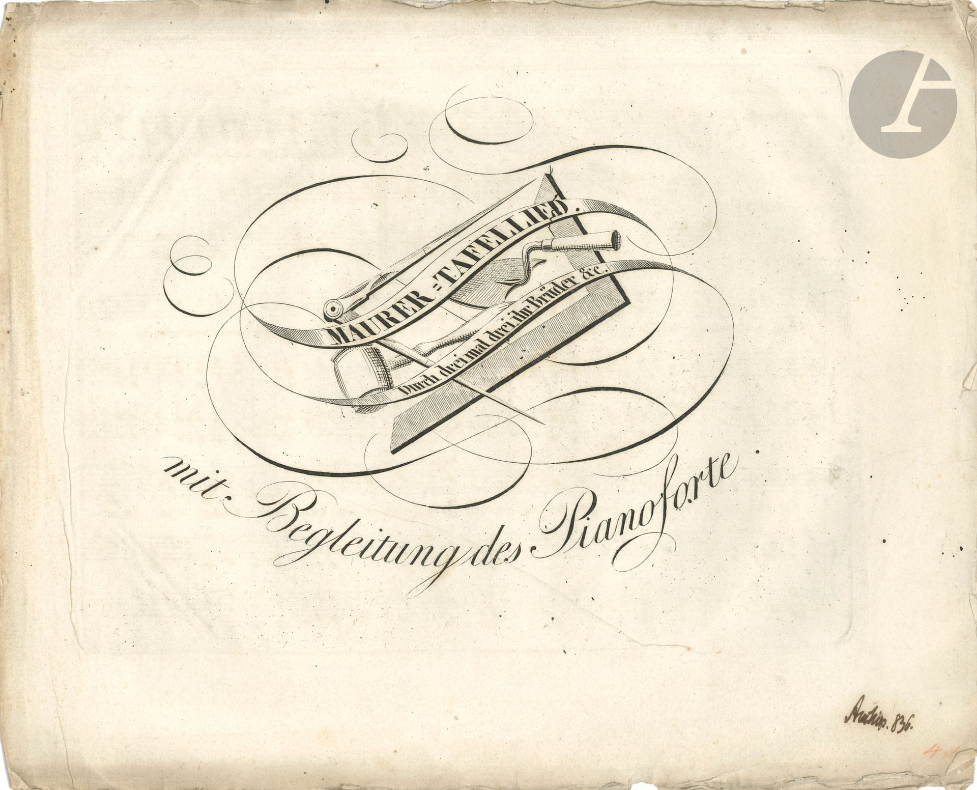MASONIC MUSIC. Engraved music, Maurer-Tafellied. Durch drei mal drei ihr Brüder &amp;c. mit Begleitung des Pianoforte, [s.l.n.d.]; oblong bifeuillet in-fol.
Rare private edition of this Masonic chant, with title and chant on pp. 2 and 3 (the 4th blank). On title page, signature of owner Arnhiss (?) with date [1]836.