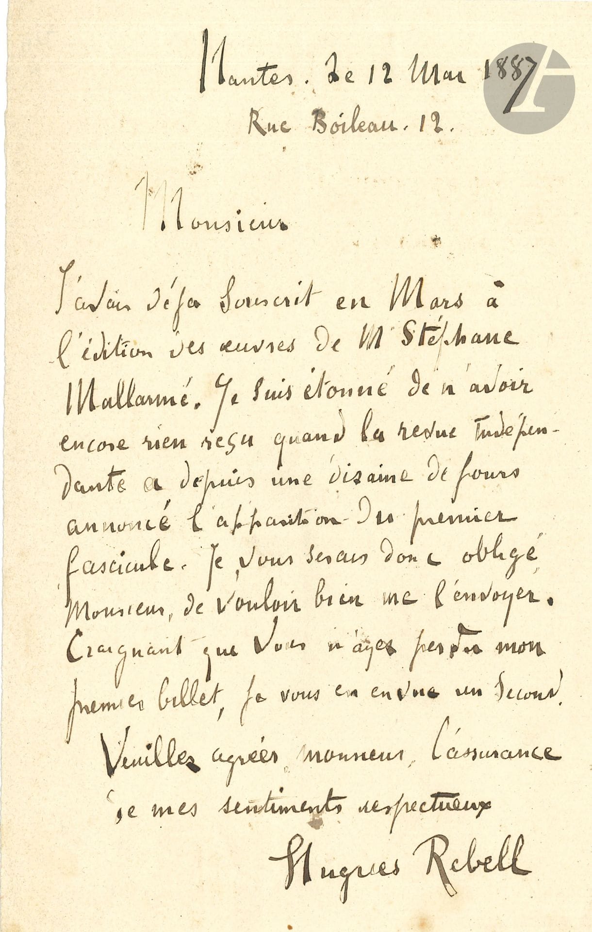 Hugues REBELL (1867-1905). L.A.S., Nantes May 12, 1887; 1page in-8.
He has subscribed "to the edition of the works of M. Stéphane Mallarmé. I am astonished not to have received anything yet when the Revue Indépendante announced the appearance of the first fascicule ten days ago"... 

Attached is a L.A.S. from Élémir Bourges to Jane Catulle-Mendès.
