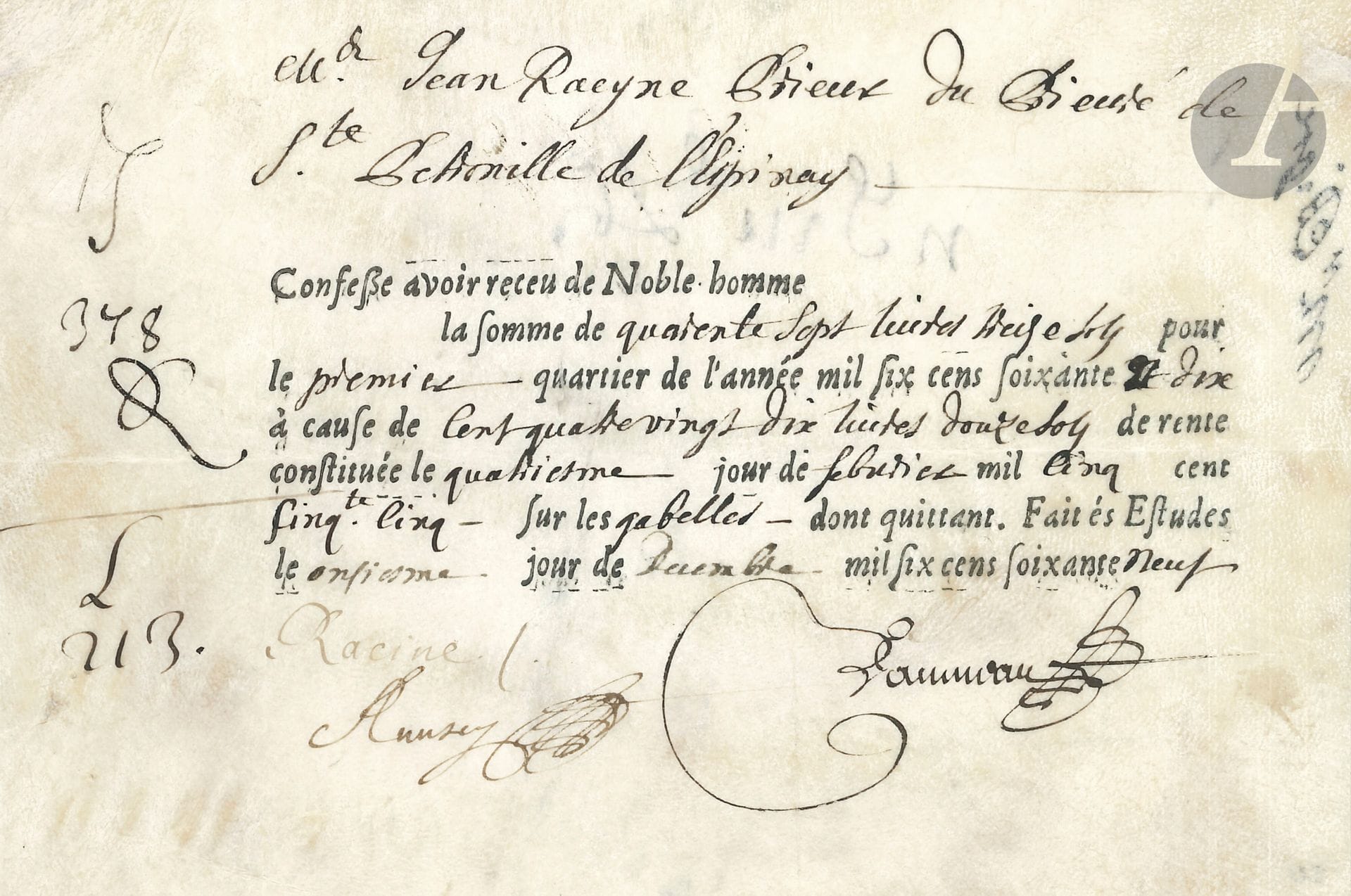Jean RACINE (1639-1699). P.S. «Racine», 11 décembre 1669; vélin oblong in-8 en partie imprimé (2 portraits joints).
Rare reçu signé par Racine. 
 «Jean Racyne Prieur du Prieuré de Ste Petronille de l’Espinay» reconnaît avoir reçu 47 livres 13 sols pour un quartier d’une rente sur les gabelles constituée le 4 février 1555. 
 [Ce bénéfice ecclésiastique en Anjou provenait de son oncle maternel, le chanoine Antoine Sconin (1608-1689); deux jours plus tard, Britannicus était créé à l’hôtel de Bourgogne.]