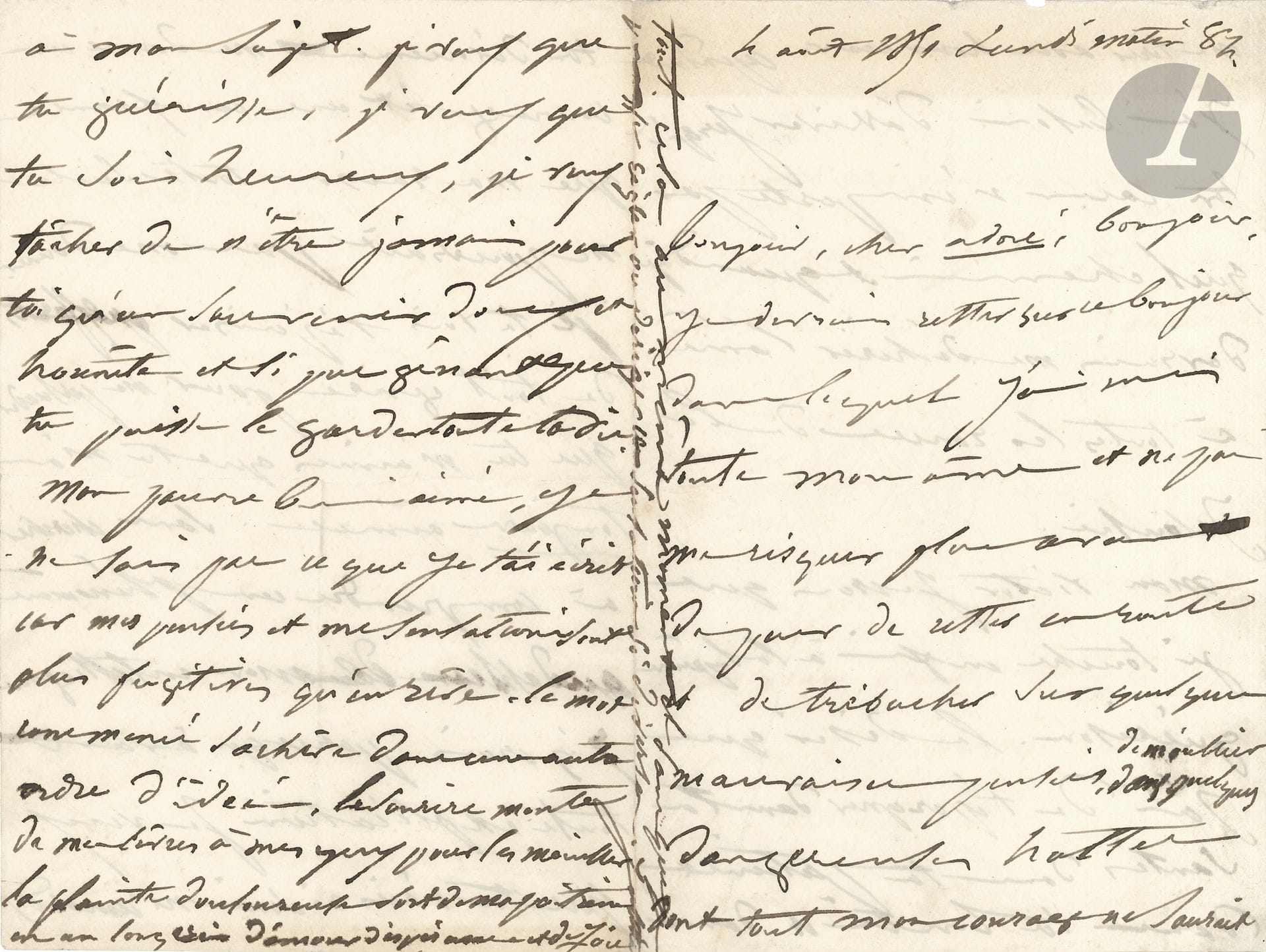 [Victor HUGO]. Juliette DROUET (1806-1883). L.A.S. «Juliette», 4 août 1851, à Victor Hugo; 4pages in-8.
Belle lettre amoureuse. 
«Bonjour, cher adoré, bonjour. Je devrais rester sur ce bonjour dans lequel j’ai mis toute mon âme et ne pas me risquer plus avant […] Cependant j’ai besoin d’arriver jusqu’à ton cœur n’importe par quel chemin et quand je devrais me déchirer l’âme à toutes les ronces de la Jalousie. Mon Victor je crois que je touche enfin à la suprême guérison. Le désir que j’ai de t’épargner dans ta santé, dans ta patience, dans ta bonté et dans ton dévouement me donne un courage et une confiance que ma raison toute seul ne pourrait pas me donner. Je te vois t’épuiser en efforts de tout genre pour me persuader que tu m’aimes que tu m’as toujours aimée. […] j’y crois parce qu’avant toute explication je veux que tu n’aies ni souci ni remords à mon sujet. Je veux que tu guérisses, je veux que tu sois heureux, je veux tâcher de n’être jamais pour toi qu’un souvenir doux et honnête et si peu gênant que tu puisses le garder toute ta vie. […] Le sourire monte de mes lèvres à mes yeux pour les mouiller. La plainte douloureuse sort de ma poitrine en un long cri d’amour d’espérance et de joie»…