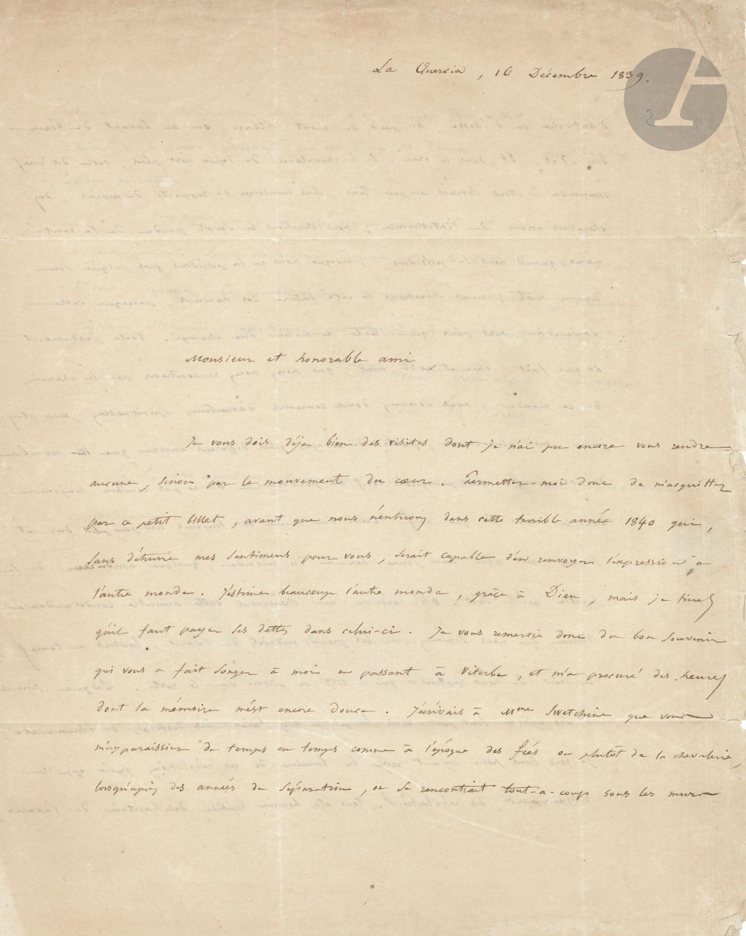 Henri-Dominique LACORDAIRE (1802-1861) L.A.S., La Quercia 16 décembre 1839, au comte de Falloux, à Rome; 2 pages et demie in-4, adresse, marque postale Viterbo (bord lég. effrangé).
Magnifique lettre au jeune publiciste. Il n’a pu rendre les visites que M. de Falloux lui a faites à Viterbo, et lui écrit avant d’entrer «dans cette terrible année 1840 qui, sans détruire mes sentimens pour vous, serait capable d’en renvoyer l’expression à l’autre monde. J’estime beaucoup l’autre monde, grâce à Dieu, mais je tiens qu’il faut payer ses dettes dans celui-ci. […] J’écrivais à Mme Swetchine que vous m’apparaissiez de temps en temps comme à l’époque des fées ou plutôt de la chevalerie, lorsqu’après des années de séparation, on se rencontrait tout-à-coup sous les murs d’Antioche ou d’Edesse, au pied du mont Liban, ou en buvant de l’eau du Nil. Et, dans le vrai, si la chevalerie de l’épée n’est plus, celle des idées commence. Nous sommes un peu tous, sous beaucoup de rapports du moins, des chevaliers errans de l’intelligence; nous cherchons le secret perdu de la vérité […]; nous cherchons la cité future des hommes, parce que celle d’aujourd’hui n’est plus qu’une tente au milieu d’un champ. Voilà justement ce qui fait, cher et noble ami, que nous nous rencontrons par les chemins de ce monde; nous sommes deux coureurs d’avantures spirituelles, vous plus jeune, moi plus vieux, partis de rivages plus différens encore que le nombre de nos années. C’est pourquoi vous me pardonnez de ne pas coucher toujours dans le même lit que vous. Celui d’un moine est toujours un peu plus dur et sauvage que celui d’un jeune homme du monde, quelque amoureux de la sagesse qu’il soit. […] Réunis que nous sommes par les grands endroits de l’esprit, laissons au temps le soin de nous apprendre qui a tort ou raison sur le reste. Dès que Jésus-Christ et son église sont pour vous la pierre angulaire des destinées de l’humanité, je vous tiens pour ayant reçu la lumière de ces révélations qu’on appelle vulgairement des révolutions. Vous êtes homme baptisé du baptême de l’avenir; vous êtes dans la conjuration de ce que Dieu prépare, son soldat, son lévite, un français retrempé à la source prédestinée d’où est sortie la France»…