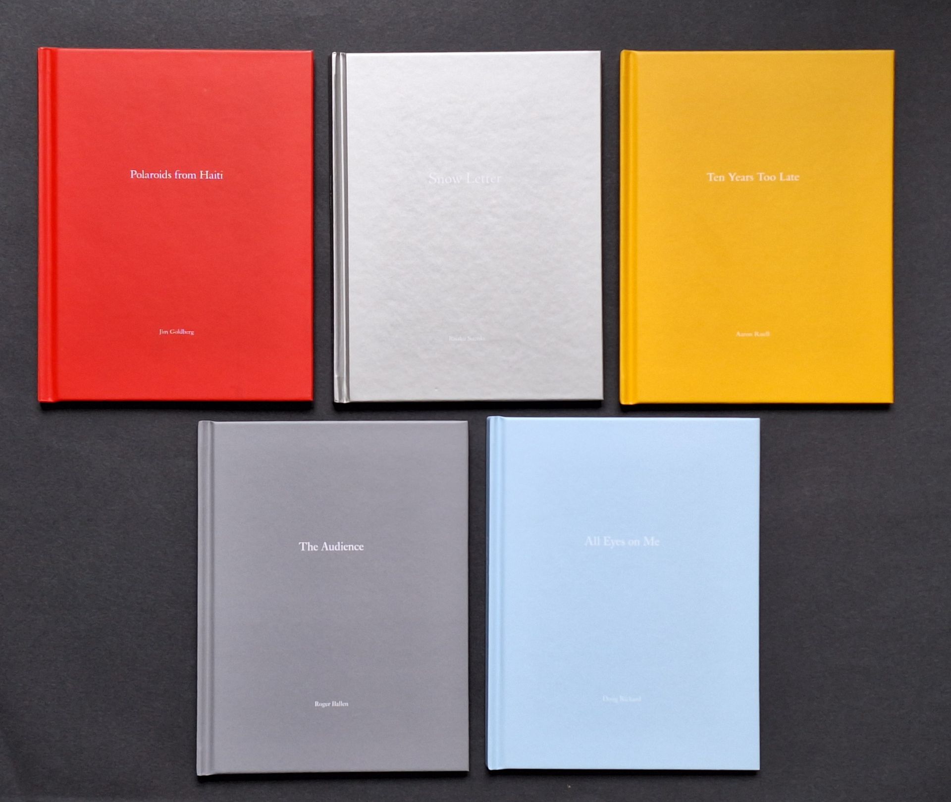 ONE PICTURE BOOK n°80, n°84, n°85, n°86 & n°87
Five books, including n°80 and 84 in AP (Artist Proof)

Risaku Suzuki
*Snow Letter
Nazraeli Press, 2012

Jim Goldberg
*Polaroids from Haiti
Nazraeli Press, 2013

Roger Ballen
*The Audience
Nazraeli Press, 2014

Doug Rickard
*All Eyes on Me
Nazraeli Press, 2014

Aaron Ruell
*Ten Years Too Late
Nazraeli Press, 2014

All
Edition of 500 numbered copies. Photographic reproductions and an original photograph, signed on the spine, laminated to one edge. Hardback with title in white. In publisher's plastic sleeve.