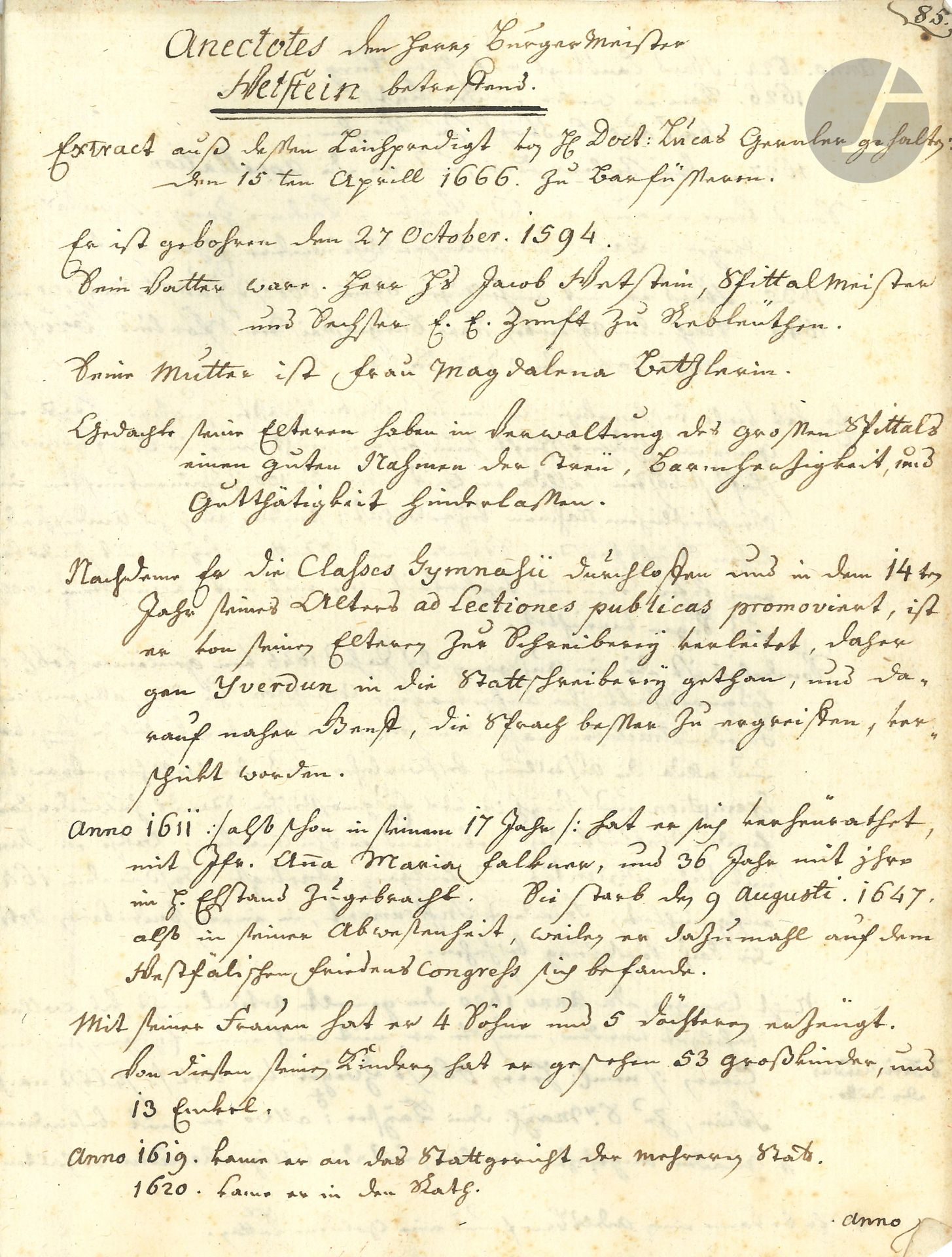 SUISSE. [Johann Rudolf WETTSTEIN (1594-1666)]. Manuscrit, XVIIIe s.; cahier de 19pages petit in-4; en allemand.
[Élu bourgmestre de Bâle en 1645, Johann Rudolf Wettstein (1594-1666) représenta la Confédération helvétique aux congrès de Münster et d’Osnabrück qui aboutirent, en 1648, à la paix de Westphalie, marquant ainsi la fin de la guerre de Trente Ans. Défenseur de la neutralité des cantons, il obtint l’indépendance de la Suisse vis-à-vis du Saint-Empire romain germanique.]
Portrait gravé de Wettstein par Heinrich Pfenninger en frontispice.
Le manuscrit est constitué d’articles biographiques concernant Wettstein, extraits de différents ouvrages: Acta und Handlungen, betreffend gemeiner Eydgnosschaft Exemption (Basel, 1651); Moser, Die Gerettete Voltige Souveraineté der Loblischen Schweitzerischen Eydgenossenschafft (Tübingen, 1731); Lauffer, Beschreibung Helvetischer Geschichte (Zürich, 1736-1739); May, Histoire militaire de la Suisse (Lausanne, 1788); Eine akademische Vorlesung (1789, avec deux listes chronologiques), etc.
On joint une petite note en allemand sur la famille Falkner de Bâle.