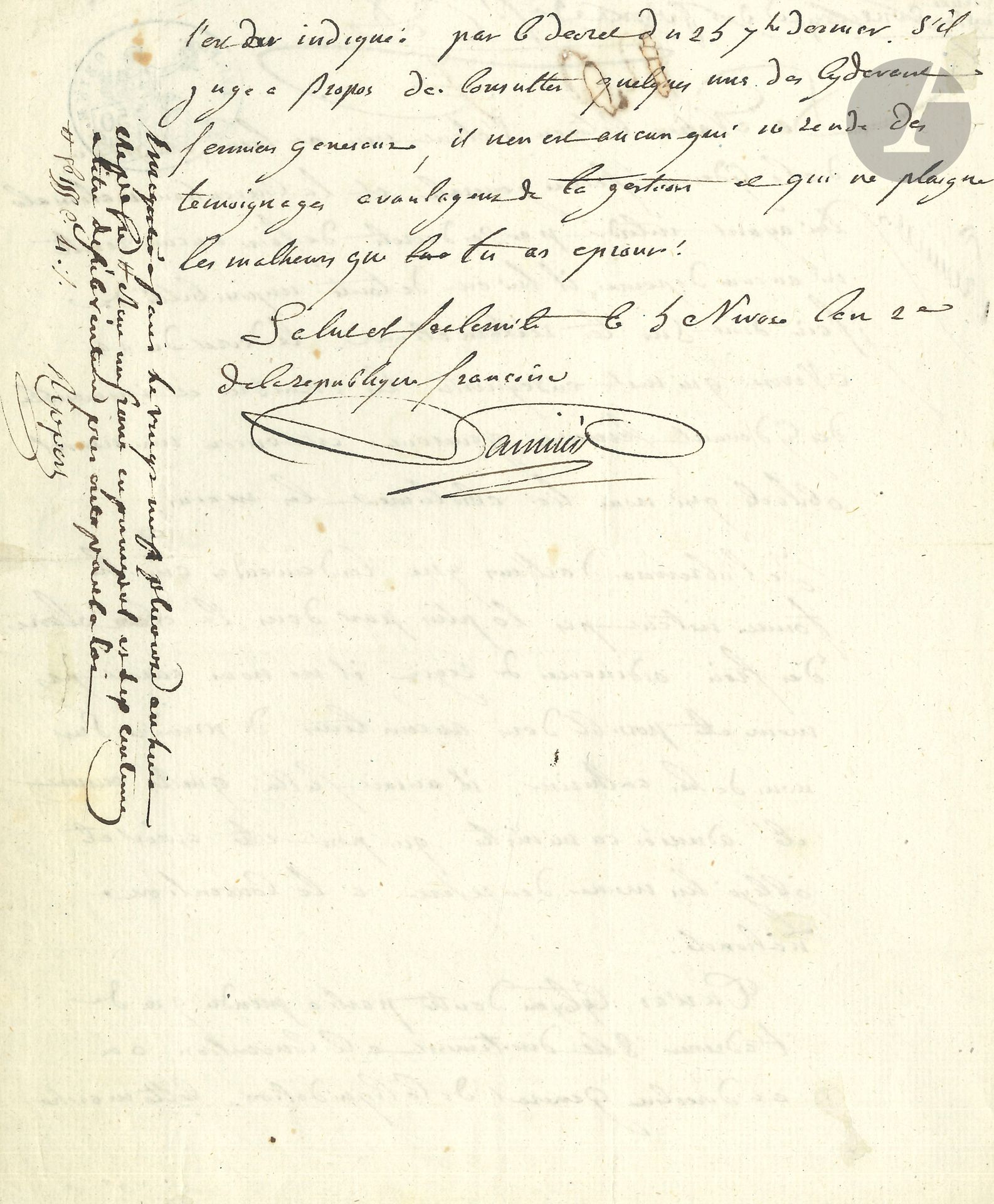 Antoine-Laurent LAVOISIER (1743-1794). L.A.S., Paris 5 nivôse II (25 décembre 1793), au citoyen Chaigneau, receveur du droit d’enregistrement; 1page et-demie in-4, avec cachet fiscal, adresse.
Rare lettre de l’ex-fermier général.
«La Nation Citoyen s’etant mis en lieu et place de la cydevant ferme générale et la Convention nationale lui ayant interdit par ses decrets de faire aucune recette ni aucune dépense, il lui est tout à fait impossible de faire droit sur tes réclamations». Le décret de séquestre des biens des fermiers généraux est un autre obstacle. Pour être prises en compte, les demandes de Chaigneau auraient dû être «adressées au ministre qui peut etre auroit été obligé lui-même d’en referer à la Convention nationale». Il lui conseille donc de s’adresser «directement à la Convention ou au directeur général de la liquidation». Si Chaigneau souhaite «consulter quelques uns des cydevant fermier generaux, il nen est aucun qui ne rende des témoignages avantageux de ta gestion et qui ne plaigne les malheurs que tu as eprouvés»…