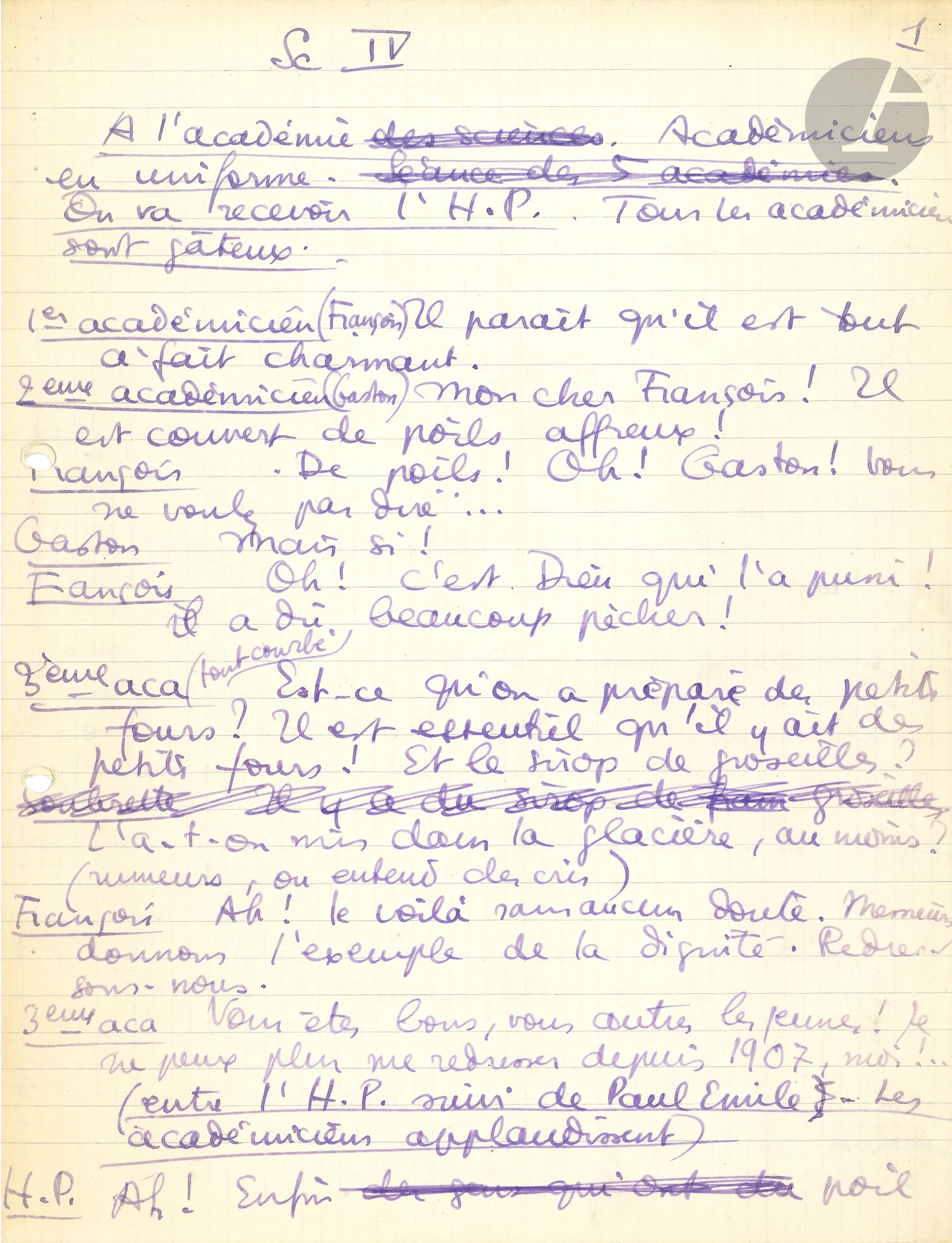 Boris VIAN (1920-1959). Autograph manuscript, Sc. IV. À l'Académie; 2 1/2 pages in-4 in purple ink (binder holes).
Draft of a magazine sketch, with erasures and corrections, featuring Paul-Émile [polar explorer Paul-Émile Victor was a pataphysician like Boris Vian].
The scene takes place at the Académie Française: "We're about to receive the H.P. Tous les académiciens sont gâteux"...
François asks the H.P. "if polygamy was common in your time?
H.P. Polygamy... let's see (he reflects) Uh... I think so, yes... Why do you ask?
François. Well, it's... It's because we've reached the letter P... in the dictionary.
H.P. Only the letter P? Well, when I was frozen, we were at M... You didn't go very fast"...