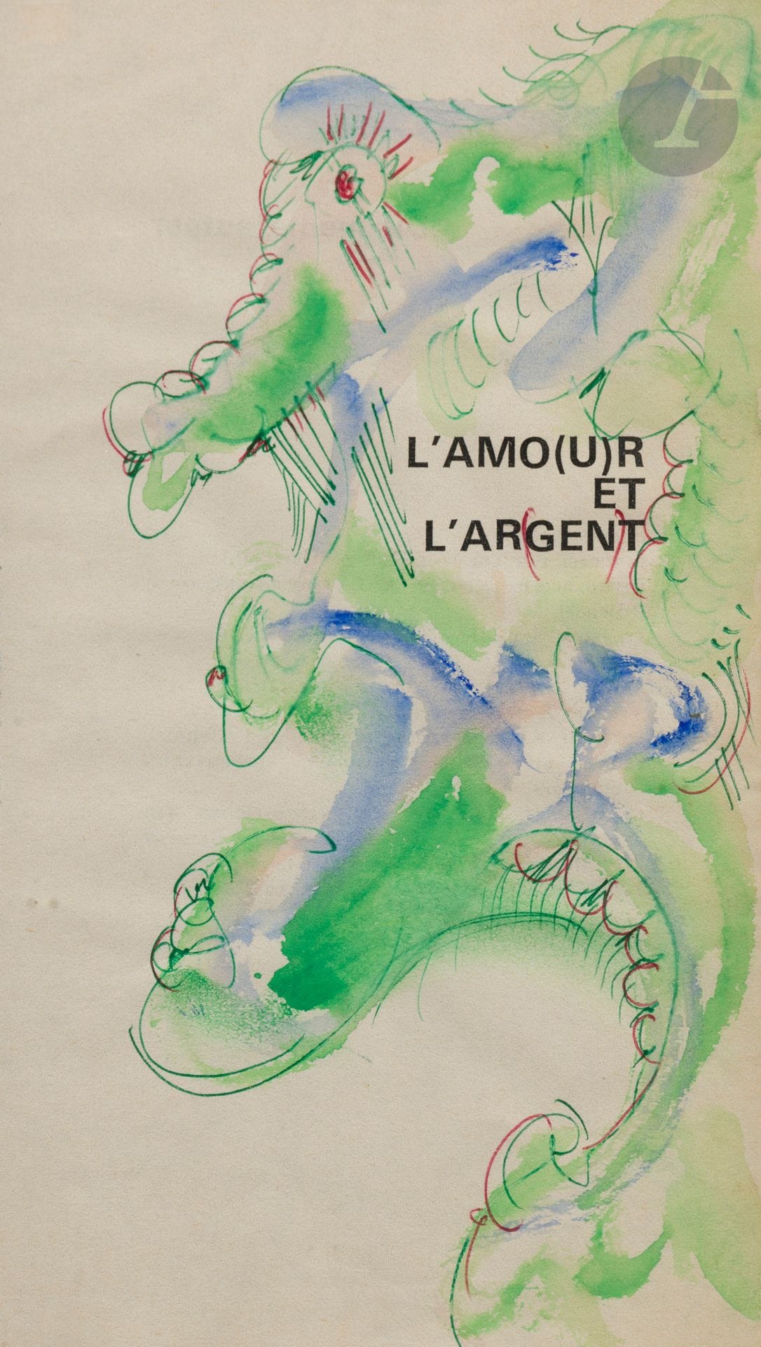 Jean-Jacques LEBEL (né en 1936)
L’Amour et l’Ar(gen)t
Stylo-bille et aquarelle.
22 x 12 cm