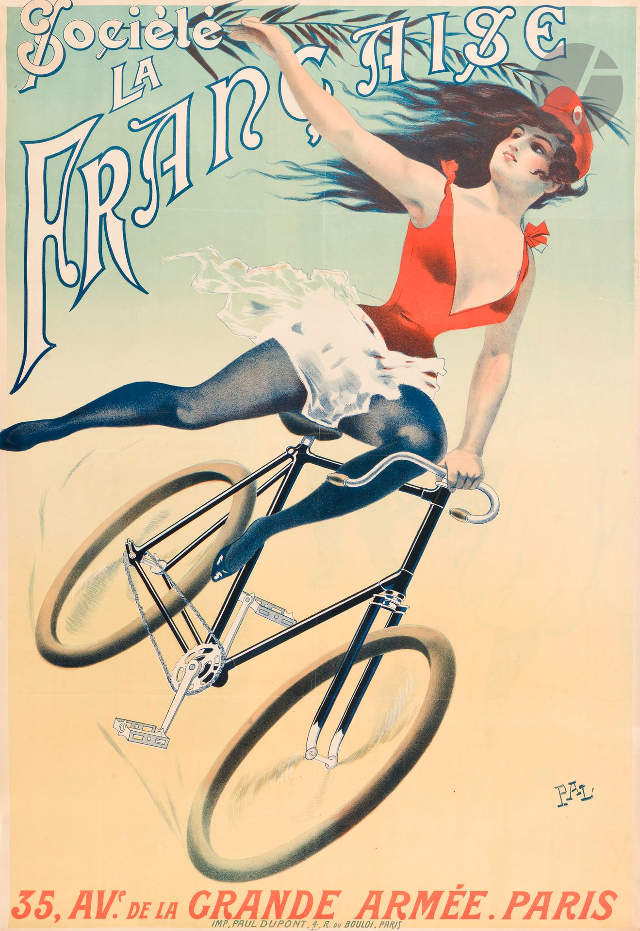 Jean DE PALÉOLOGUE dit PAL (1855-1942) 
Société La Française
Chromolithographie. Non entoilée. 
Imp. Paul Dupont, Paris. 
Signée en bas à gauche. 
Bon état. 
120 x 80 cm 

Bibliographie  : 
La Petite Reine, n° 51.