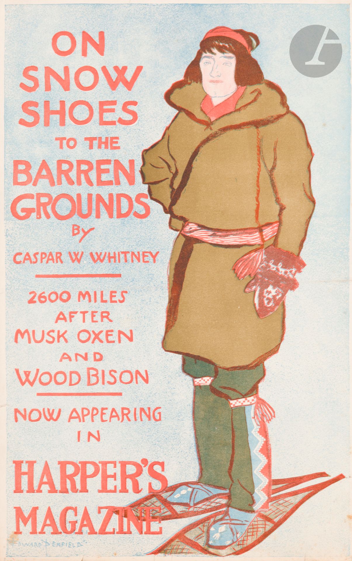 Edward PENFIELD (1866-1925)
On snow shoes to the Barren Grounds by Gaspar W. Withney, 1896
Chromolithographie. 
Imp. Harper & Brothers, New York. 
Signée en bas à gauche.
46 x 29 cm

Bibliographie  : 
- DFP-I, p. 96, n° 366.
- MET, p. 151, n° 189.