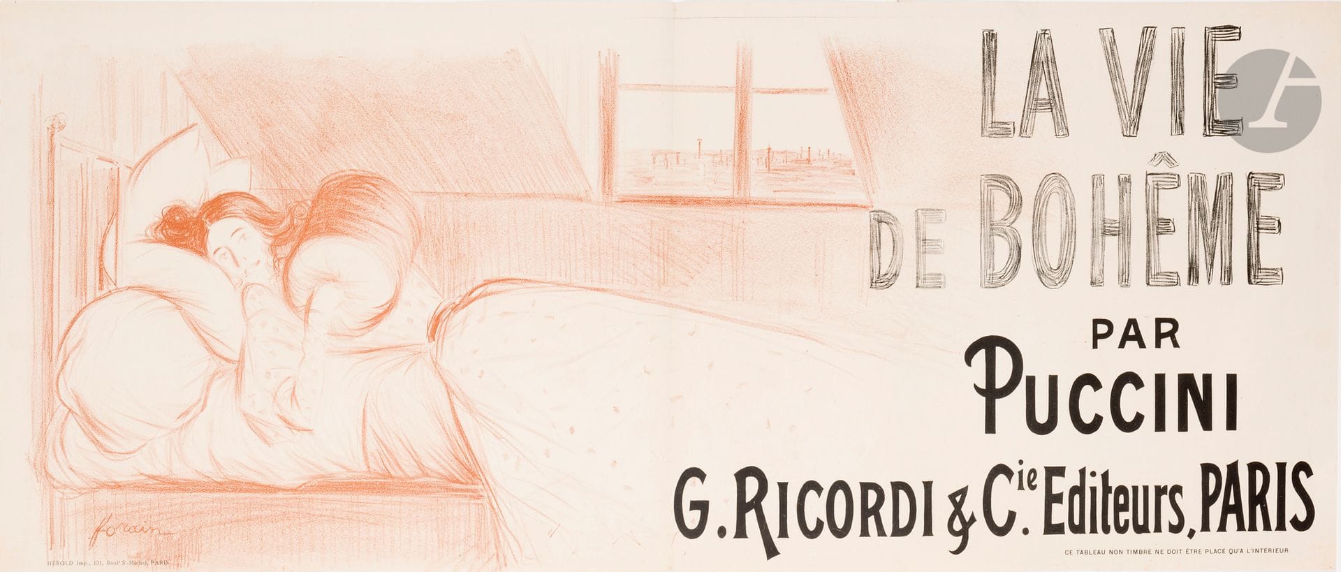 Jean-Louis FORAIN (1852-1931)
La Vie bohême par Puccini, 1894
Chromolithographie. Non entoilée.
Imp. Herold, 131 boulevard Saint-Michel, Paris.
Signée en bas à gauche.
44,5 x 111,5 cm

Bibliographie  : 
DFP-II, p. 102, n° 363.