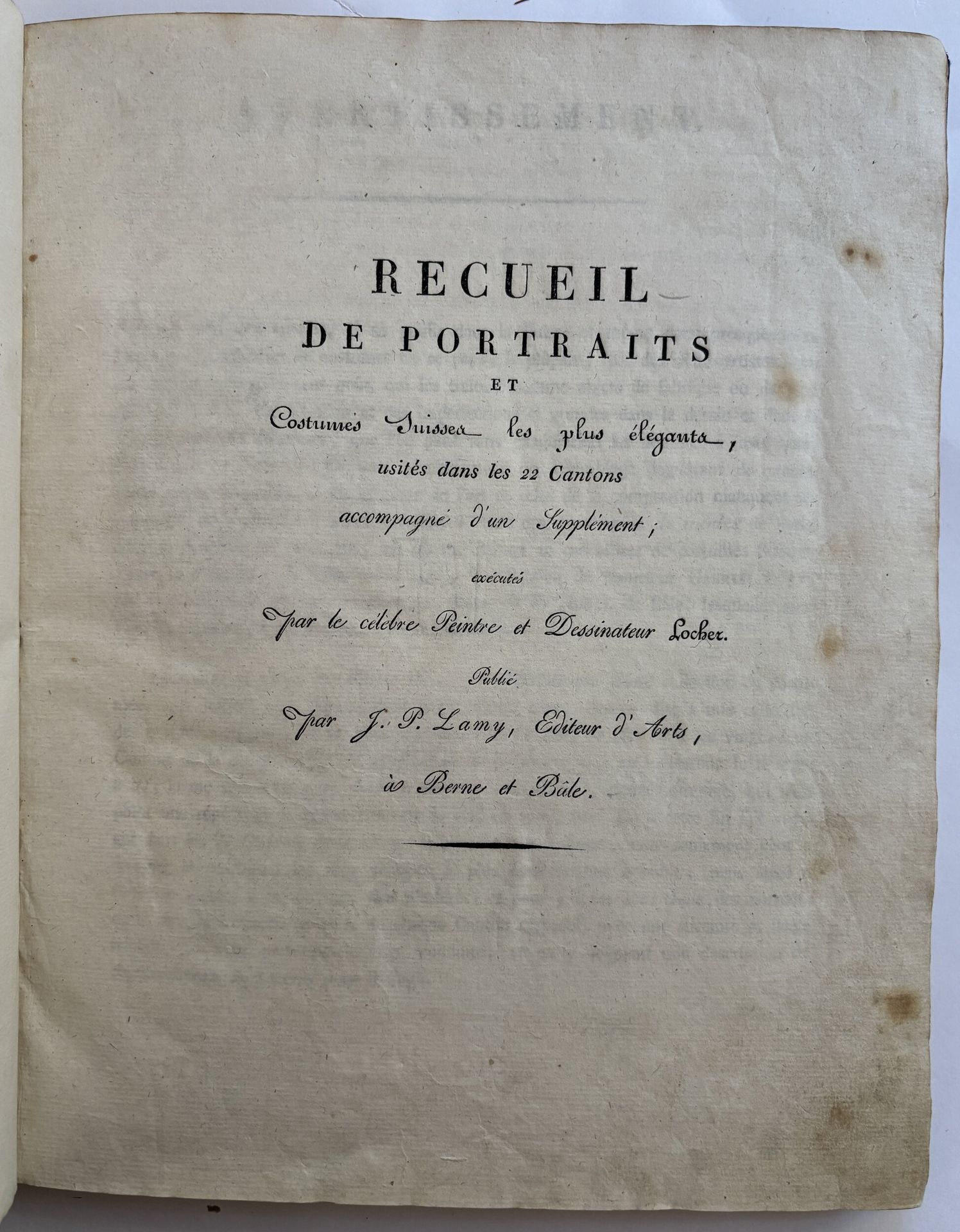 LOCHER (Johann Emanuel).
Recueil de portraits et Costumes Suisses les plus élégants, usités dans les 22 Cantons.
Basel, Bern: J. P. Lamy, [ca. 1825-1830]. - In-4, 294 x 246 : (32 ff.), 28 plates (of 32). Dark blue half-chagrin, ribbed spine, gilt edges (contemporary binding).

Colas, no. 872 (30 plates). - Hiler, Bibliography of Costume, p. 240 (30 plates). - Lipperheide, no. 911 (28 plates). - Lonchamp, Manuel du bibliophile suisse, no. 833 (28 plates).

One of the finest works on traditional Swiss costumes.

This collection should include 32 aquatint-engraved and finely hand-colored costume plates, depicting full-length portraits of Swiss girls. The plates are the work of Johann Emanuel Locher (1769-1815) and exist in two states, with and without landscapes. Each figure is mounted on brown cardboard, framed by two black fillets and protected by a serpente. Explanatory leaves give the name, state, origin and quality of the young woman depicted, as well as a description of her costume and township.

In his preface, the publisher states that he wanted to offer "a collection of elegant costumes, used for Sundays and holidays in the twenty-two cantons of Switzerland [...]. For this purpose, I had two skilful and highly esteemed artists travel to the 22 cantons, not only to draw the most elegant costumes as correctly as possible, but also to make this work more interesting, and to select portraits of the most interesting youth of each respective canton, with a succinct and faithful account of their persons and conduct [...]. The drawings were engraved "at first in almost imperceptible lines, which must suffice only to preserve the exact likeness of each portrait, so that they can be considered as original drawings".

The collection is divided into two parts, the first devoted to the 22 cantons, and the second to a supplement of 10 other costumes (only 8 are announced).

Fine proof copy with landscapes, comprising 28 of the 32 required plates. The description and plate for the 13th and 21st cantons are missing, as is the plate for the 15th canton and the 3rd costume in the supplement. The latter two have been replaced by two other plates from another collection. These are: "Marianne Teroux, De la Bâtie au Canton de Genève" - "Mareily Schild, de Meyringen dans la Vallée d'Oberhasly, Canton de Berne" - "Louise Tascher, De Stalla, Canton des Grisons" and "Catherine Baenziger, Fille d'un Tailleur des environs de Herisau au Canton d'Appenzell". In addition, the first plate of the collection and the first plate of the supplement have been interchanged.

Complete copies are very rare, and bibliographers mention only 28 or 30 plates.
This copy has been enriched, in addition to the two plates replacing those of the 15th canton and the 3rd costume of the supplement, with 2 other beautiful figures bound at the end, probably also by Locher.
Corners rubbed, a few freckles on the text leaves, a few tiny rubs to the plates, generally in the sky, trace of a bookplate on the first counterplate.