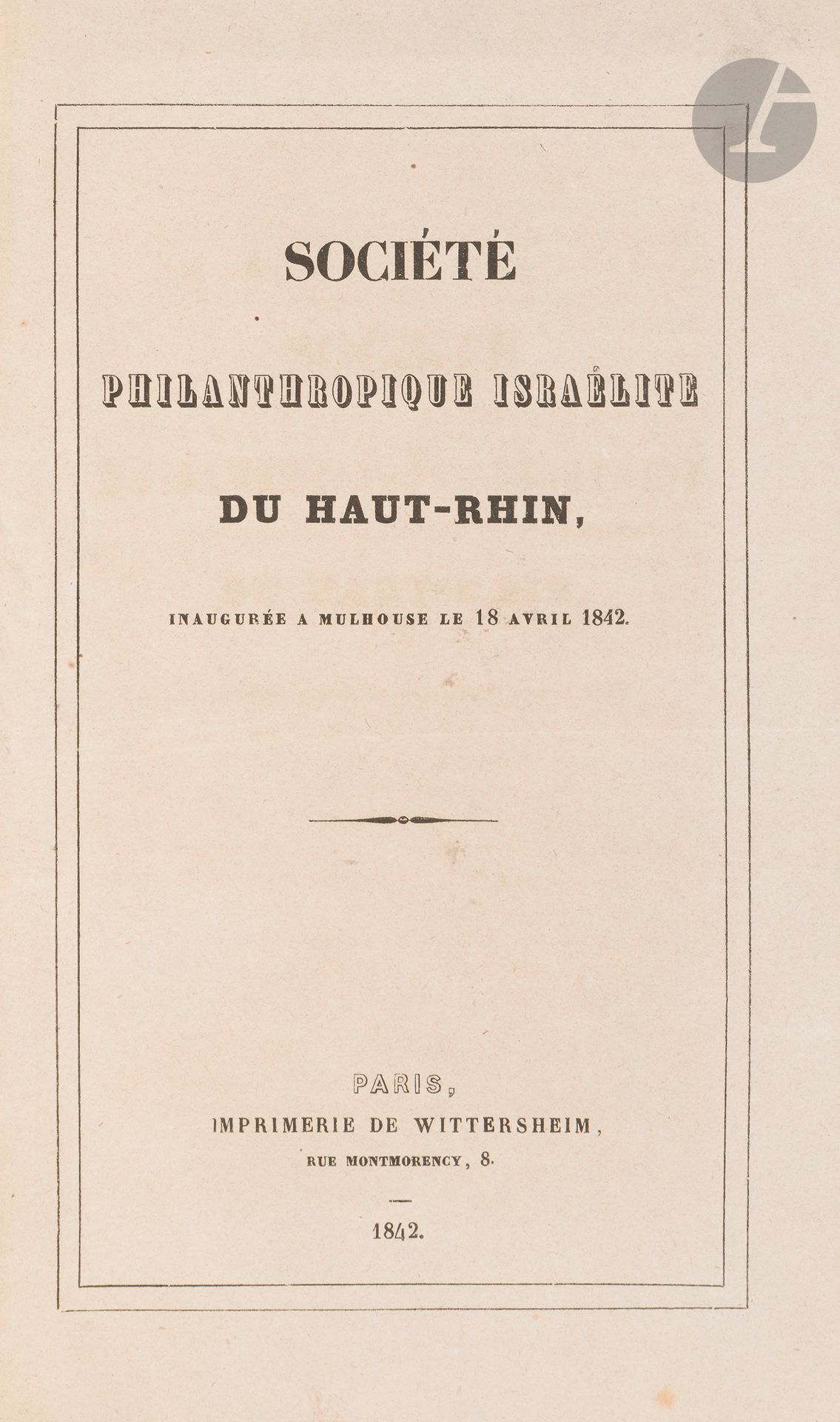 °[HAUT-RHIN] Société philanthropique israélite du Haut-Rhin inaugurée à Mulhouse le 18 avril 1842. Paris, Imprimerie de Wittersheim, 1842.
In-8, reliure plein papier moderne. Couvertures conservées.
Cette société a pour premier objet de fonder une École des arts et métiers en faveur des jeunes Israélites indigents du Haut-Rhin. Cette brochure contient plusieurs discours délivrés lors de l’inauguration, dont celui du rabbin Nordmann de Hégenheim.







Mots clés :
judaïca, juif, juive, hébreux, rabbins, jewish, torah, hebrew, hebraica, judaisme, synagogue, sionisme, pessah, pessach, haggada, haggadah, hagada, hagadah, passover, menora, menorah, hannuka, hannuca, hannoucca, hanouccah, torah, juden, israélite, Israël, antisemitism, antisémitisme, dreyfus, meguila, sepharade, sefarad, ketouba