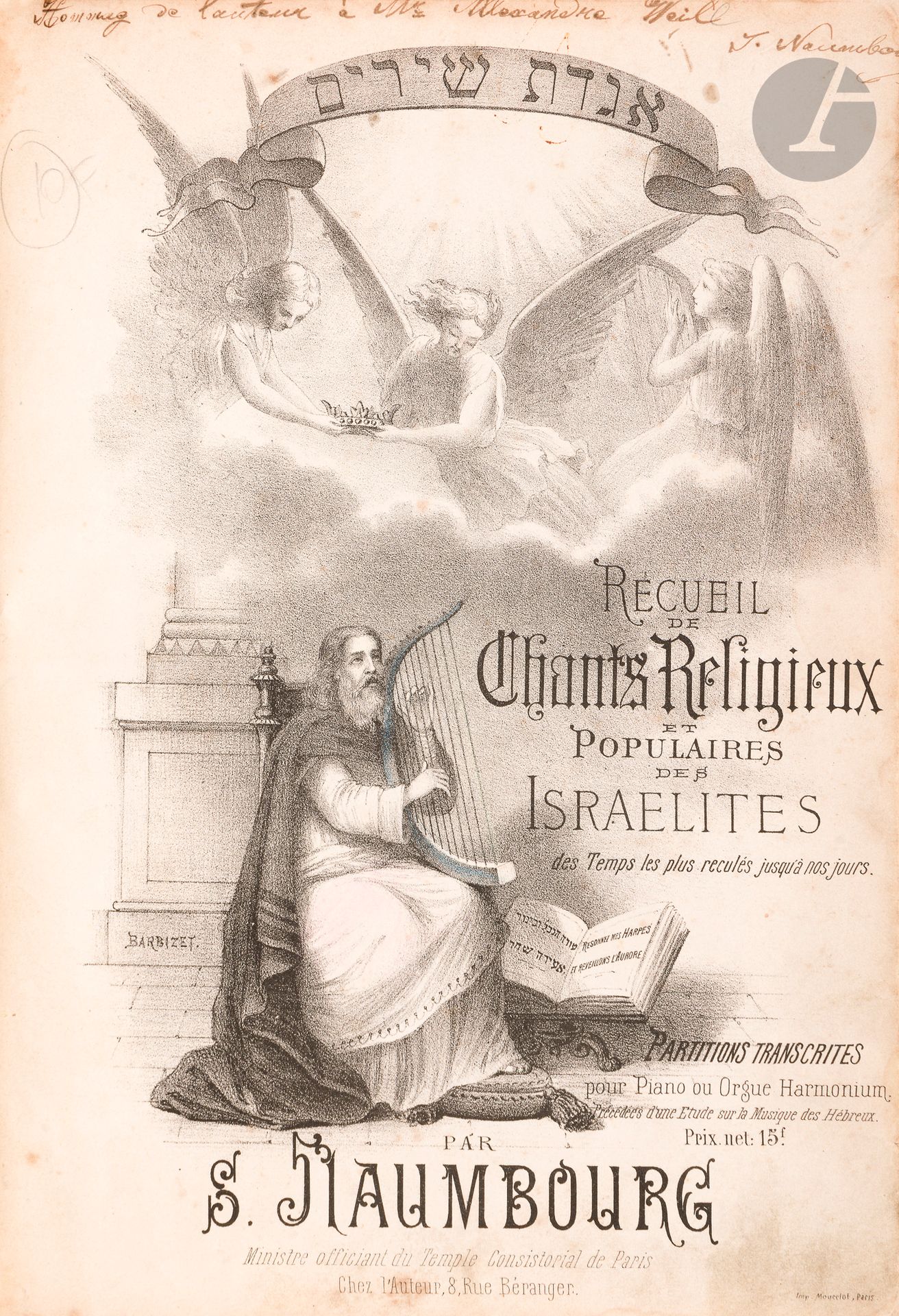 °[MUSIQUE JUIVE] S. NAUMBOURG, Recueil de chants religieux et populaires des Israélites des temps les plus reculés jusqu’à nos jours. Paris, chez l’auteur, s.d. Imprimerie Mourlot.
In-4, reliure toile moderne. Hommage de l’auteur à Alexandre Weill. Mouillures.
On joint :
Une page volante avec la signature du ministre officiant A. LÉVY et celle de Gaston Lehmann.








Mots clés :
judaïca, juif, juive, hébreux, rabbins, jewish, torah, hebrew, hebraica, judaisme, synagogue, sionisme, pessah, pessach, haggada, haggadah, hagada, hagadah, passover, menora, menorah, hannuka, hannuca, hannoucca, hanouccah, torah, juden, israélite, Israël, antisemitism, antisémitisme, dreyfus, meguila, sepharade, sefarad, ketouba