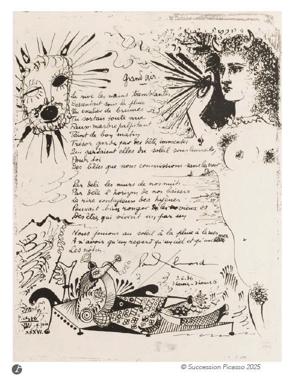 Pablo PICASSO (1881-1973)
Grand air. (Pl. pour Paul Éluard, Les Yeux fertiles, Paris, G.L.M. [Guy Lévis Mano], 1936). 
Grattoir sur reproduction par héliogravure manuelle, effectuée par Lacourière, d’un dessin de Picasso ornant, sous forme de remarques, un poème manuscrit d’Éluard (sur Kodatrace, reporté par insolation sur un cuivre recouvert de colle Taton). À vue : 44 x 34 cm. Bloch 289 ; Baer 608 III B ; Cramer 27. Très belle épreuve sur vélin ivoire (ou vergé de Montval ?). Quelques rousseurs très claires. Marges. Cadre (non examinée hors du cadre).

Exposition : 
De Clergue à Picasso, musée Réattu, Arles, 4 octobre 2014 – 4 janvier 2015.