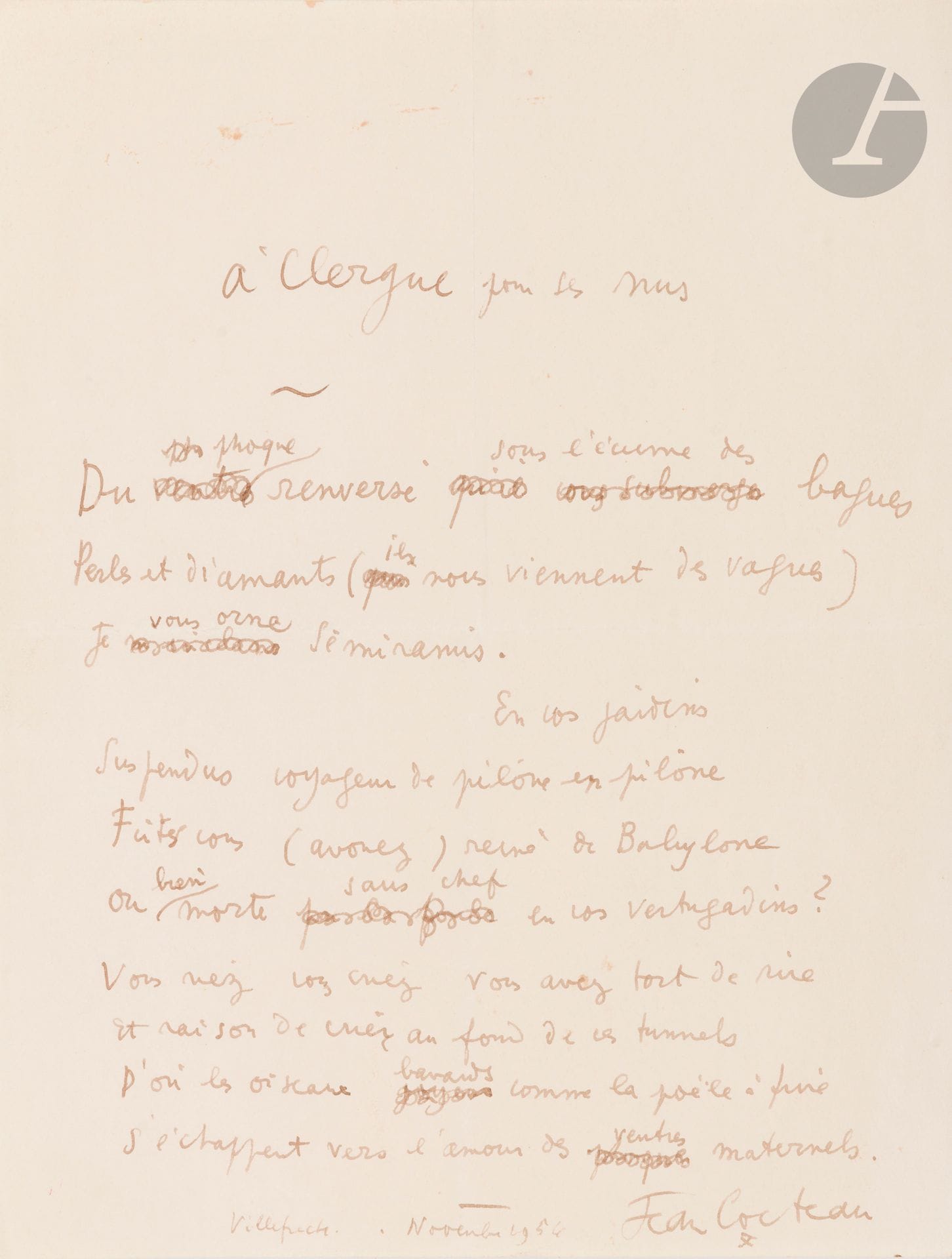 Jean COCTEAU (1889-1963) 
Poème autographe signé, à Clergue pour ses nus, Villefranche Novembre 1956; 1page in-4.
Beau poème de 10 vers, à l’encre brune, avec ratures et corrections, évoquant les photographies de nus dans les vagues de Lucien Clergue. Il a été publié sans titre en exergue de Corps mémorable de Paul Éluard, illustré de 12 photographies de Lucien Clergue (P. Seghers, 1957); le poème sera supprimé des rééditions à la demande de Dominique Éluard.
       «Du phoque renversé sous l’écume des bagues 
        Perles et diamants (ils nous viennent des vagues)…
Œuvres poétiques complètes (Pléiade), p. 1248.

Les lots 24 à 68 sont vendus sur enchères 
provisoires avec faculté de réunion