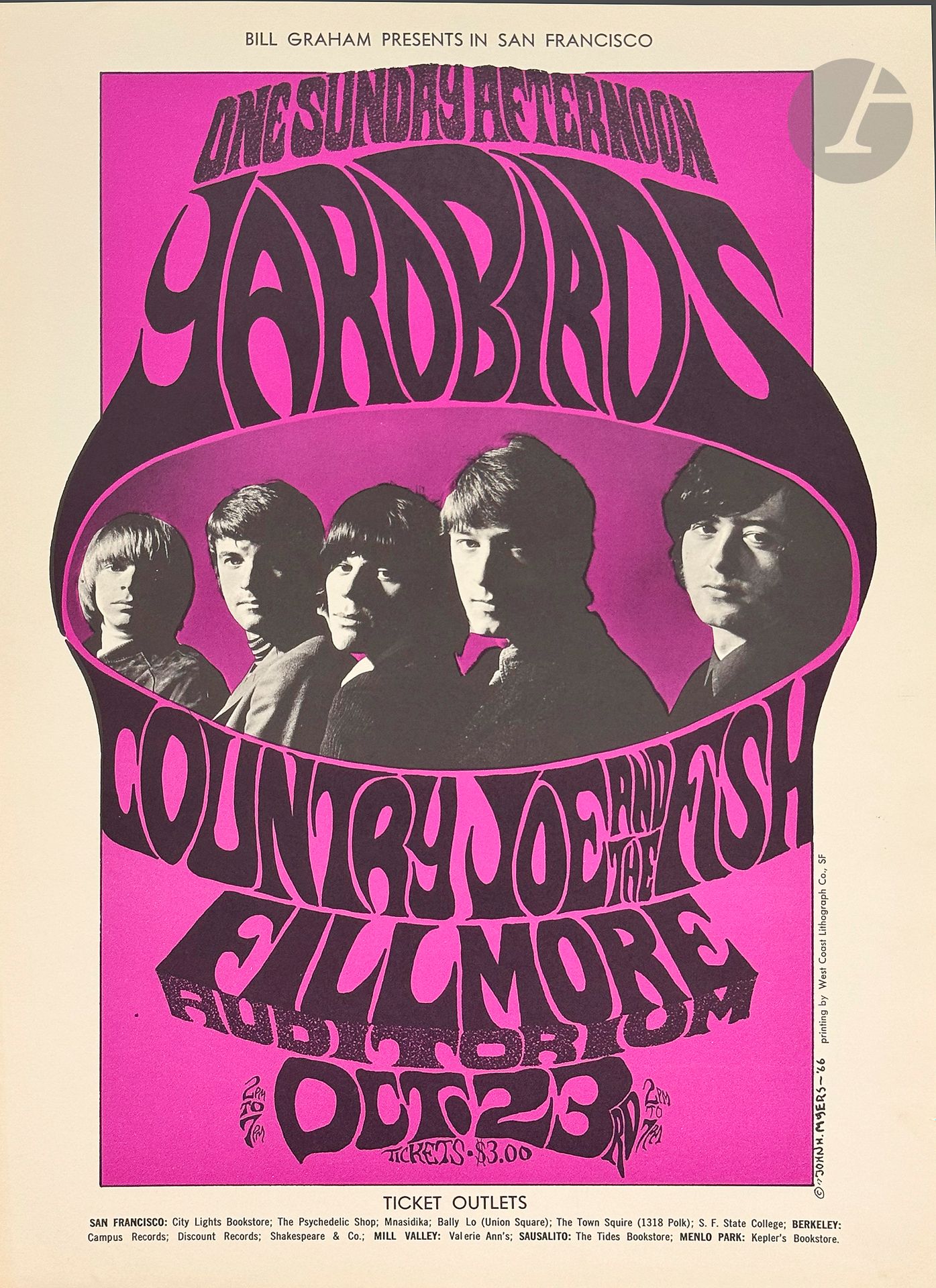 John H. MYERS (né en 1945)
Yardbirds, Country Joe and the Fish, Fillmore Auditorium, San Francisco, 23 octobre 1966
Chromolithographie. Non entoilée.
Bill Graham productions. West Cooast Lith. 
Signée en bas à droite.
51 x 36 cm
  
Bibliographie : Paul D. Grushkin, The Art of Rock, New York, Artabras, reproduit sous le numéro BG 33, p.119.