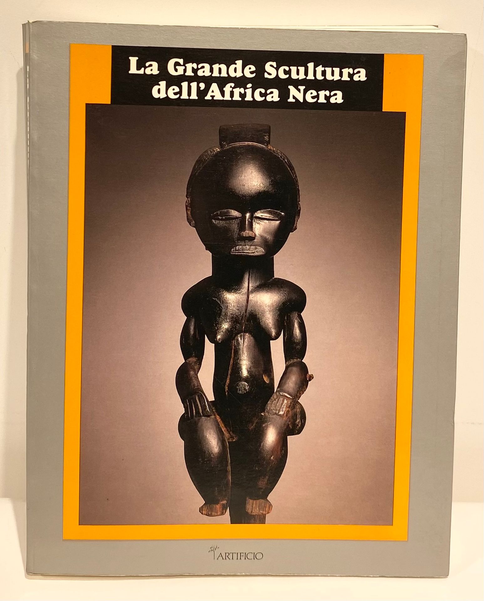 BASSANI Ezio, La grande scultura dell'Africa Nera, Artificio, Firenze, 1989.