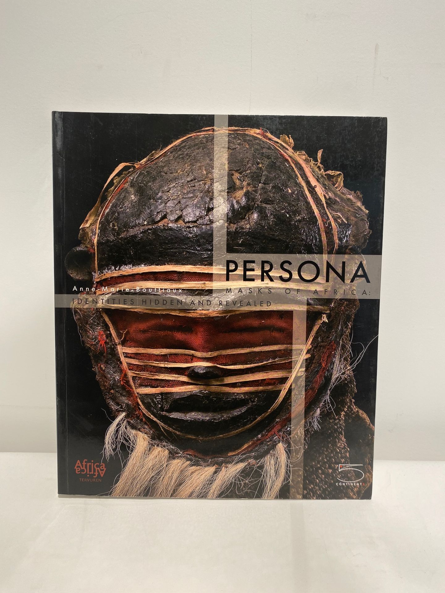 BOUTTIAUX Anne-Marie, Persona, masks of Africa: Identities hidden and revealed, 5 continents, 2009.