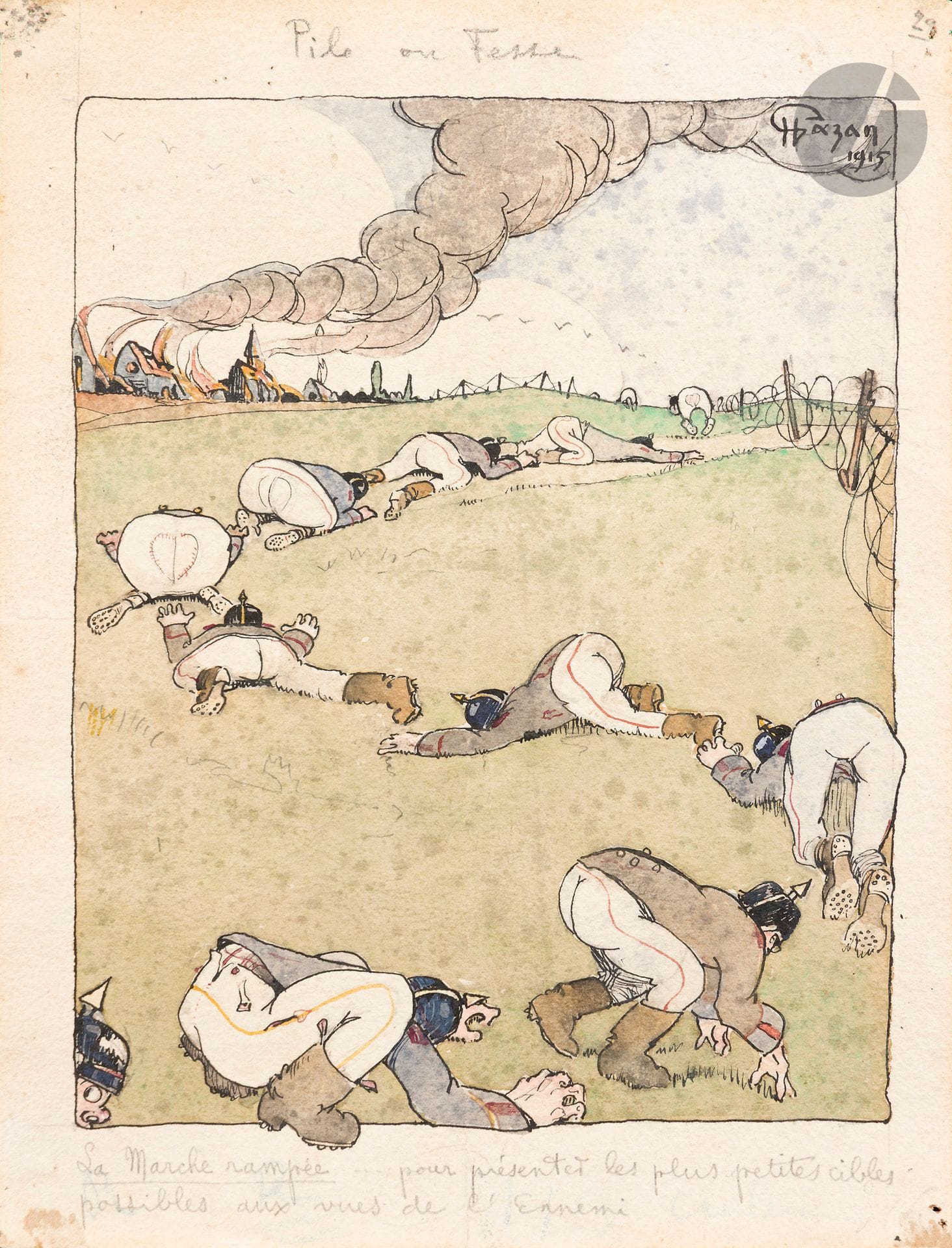 Henry GAZAN (1887-1960)
Pile ou fesse, La Marche rampée...pour présenter les plus petites cibles possibles aux vues de l'ennemi, 1915
Encre et aquarelle.
Signée et datée en haut à droite.
Étiquette au dos "29 Moreuil / Gazan Henri Sergent / EM 72 D.I /S.P. 157".
29,5 x 22,5 cm

Ce dessin a été publié dans Le Rire Rouge du 22 mai 1915 sous le titre Les "Rampards" de Bochland. Cette manière de figurer l'ennemi par son seul arrière-train est pour l'historien de la caricature Laurent Bihl, cité par Bertrand Tillier dans l'ouvrage Cartes postales illustrées en guerre (1914-1918) (CNRS Editions, 2021, page 164), "le stade ultime de la déshumanisation".