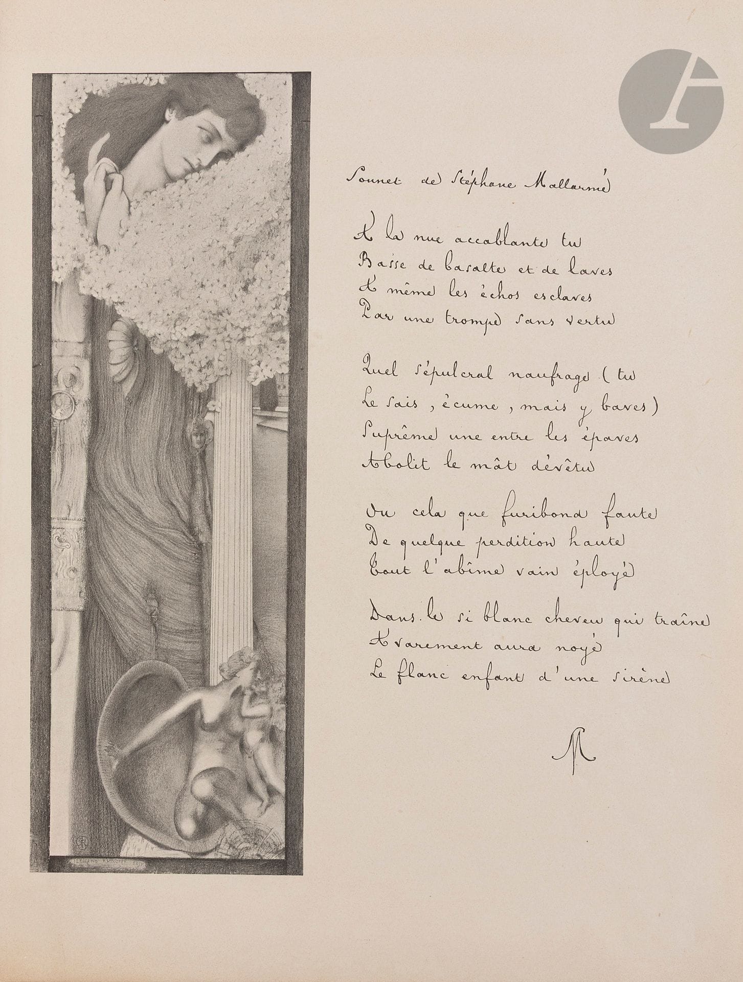Fernand KHNOPFF.
«La Poésie de Stéphane Mallarmé», [À la nue accablante tu], avril-mai 1895; 1 f. gr. in-4 sur vélin glacé. Couverture et épreuve.
Dans sa couverture de la 1ère livraison de Pan d’avril-mai 1895, la tête emblématique du satyre de Franz von Stuck en 1ère et le bois de Joseph Stattler en 4e p. (celle-ci brunie).
Magnifique autotypie de Khnopff connue sous d’autres titres (Tendresse, En écoutant des fleurs), accompagnant le «Sonnet de Stéphane Mallarmé»: À la nue accablante tu autographié et monogrammé.
Célèbre revue berlinoise d’O.J. Bierbaum et J. Meier-Graefe ayant son antenne parisienne qui coédite en même temps L’Épreuve littéraire, Supplément français de Pan.
Mallarmé écrit à son directeur et grand traducteur Henri Albert le 24 février 1895, après avoir reconstitué de mémoire le sonnet: «Alors cela paraîtra, complémentairement au dessin de Khnopff, très bien, il y a lieu à une page jolie. Tout dépend de l’art avec lequel est placé, bien dans son blanc, le sonnet. Je l’isole même en mettant les indications épigraphiques en haut, quelquepart, près de l’illustration et en très petit [elles n’y figureront pas]. Renonçons à l’autographe, le vers gagne toujours à être imprimé [qu’en est-il de ses Poésies de 1887!] – en caractères un peu forts ou d’aspect définitif: quant au monogramme, c’est à voir, selon l’ensemble, s’il est à reproduire ou pas.» (Marchal Corr. 2325).