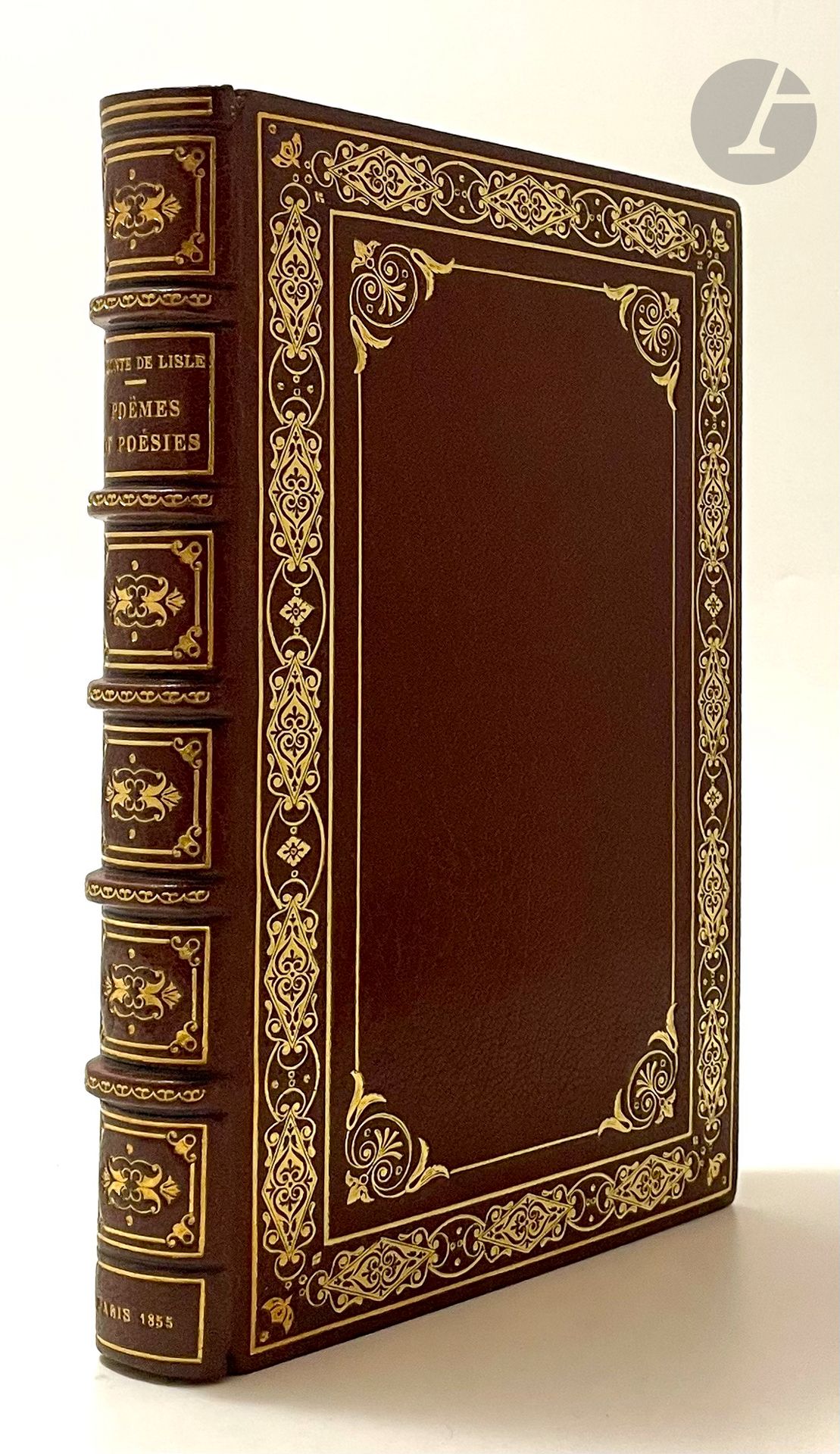 LECONTE DE LISLE (Charles-Marie), Poëmes et poésies, Paris: Dentu, 1855. - In-12, havane morocco, roulette, gilded fillets and fleurons framing the boards, ornate ribbed spine, gilded fillets and irons framing the interior, dark green moiré silk lining and endpapers, double endpapers, gilt edges on witnesses, cover and spine preserved, folder and slipcase (Yseux sr de Thierry-Simier). 
First edition of the second work by Leconte de Lisle (1818-1894), containing an interesting preface by the author. Superb copy bound by Yseux. Slipcase damaged. Provenance: Léon Le Roy, with bookplate.