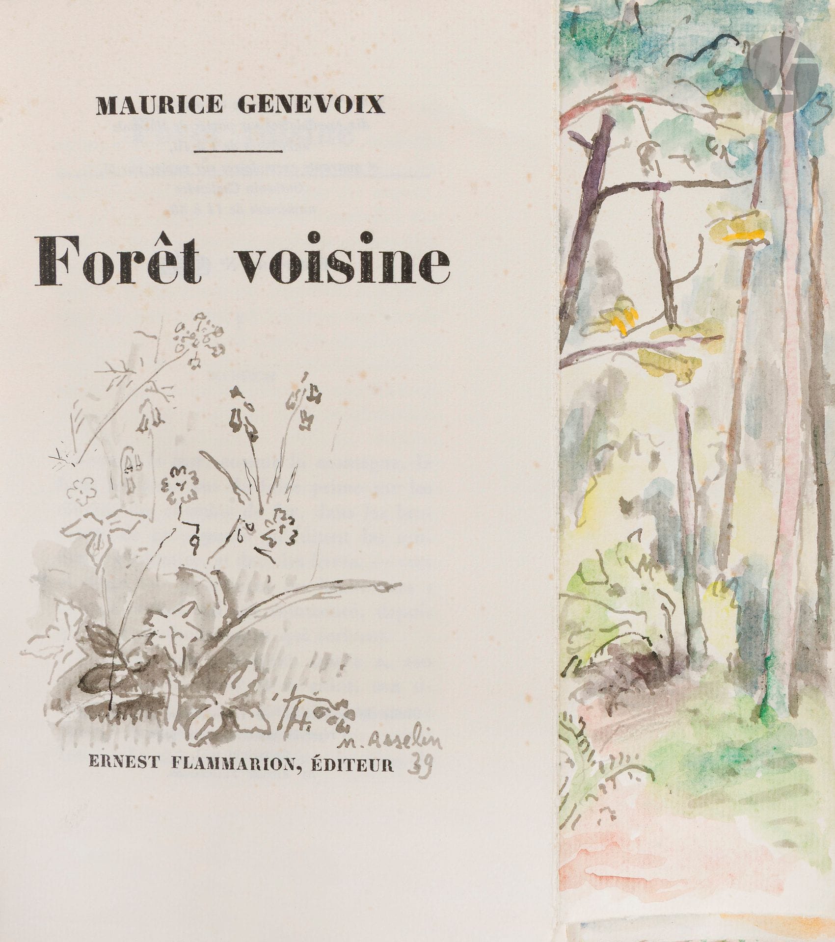 GENEVOIX (Maurice).
Forêt voisine.
Paris : Ernest Flammarion, [1933]. — In-12, 192 x 175 : (1 f. blanc), 282 pp., (2 ff.), couverture imprimée. Broché, chemise à dois de toile verte et étui cartonné postérieurs.

Thiébaud, 453.

Seconde édition, après celle de 1931, de ce roman de Maurice Genevoix, consacré en grande partie à la conservation de l’habitat et des espèces animales, et dans lequel 4 chapitres sont consacrés à la chasse (IX à XII).

Un des 10 premiers exemplaires numérotés sur papier de Hollande, enrichi de 25 aquarelles originales du peintre Maurice ASSELIN (1882-1947).

Ces 25 aquarelles ont été réalisées dans les marges, épousant parfois le texte. L’artiste s’est identifié sur le faux titre, indiquant : « Dessins et aquarelles Maurice Asselin. »

Selon le Bénézit, « les cours du peintre académique Cormon l’ont sans doute moins influencé que sa découverte, au Musée du Luxembourg, des peintres impressionnistes. Si selon André Salmon : “Claude Monet sauve Asselin des jus et des bitumes, Cézanne, plus profond, l’incite à la construction et le confirme dans son ambition d’un art qui serait à la fois le plus vivant et le plus classique”. Encore faut-il être prudent dans la détermination de ses influences alors que pour Asselin lui-même : “L’art n’est qu’instinct et passion et jaillit de l’amour émerveillé de la vie.” C’est bien en restant proche de la vie qu’il peint des scènes intimistes, chaleureuses, faisant les portraits des membres de sa famille, plus particulièrement de sa femme et de ses amis. C’est avec émotion qu’il rend des paysages surtout lorsqu’il s’agit d’aquarelles aux traits rapides et lumineux. Si la Bretagne lui a inspiré des thèmes de paysages marins, ses fréquents séjours en Angleterre, à Londres, lui ont surtout permis de prendre contact, comme à Paris, avec les milieux littéraires. Il est aussi peintre de nus et de natures mortes. Il a illustré, entre autres, : Rien qu’une femme, de Francis Carco ; Mort de quelqu’un, de Jules Romain et la Rapsodie foraine, tirée des Amours jaunes de Tristan Cornière » (Bénézit, I, p. 506).

Joint 2 pages autographes de l’artiste, donnant notamment la liste des pages où se trouvent les aquarelles. Il a oublié celles figurant aux pages 34 et 134.

Exemplaire très bien conservé malgré quelques piqures.