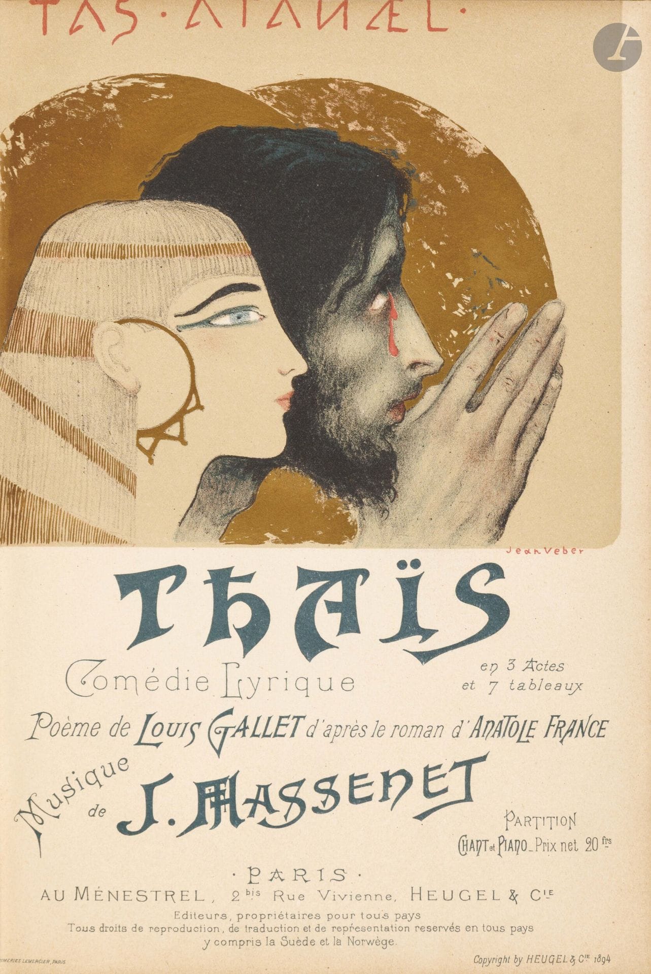 Jean Veber (1868-1928)
Thaïs Comédie Lyrique. Poème de Louis Gallet d’après le roman d’Anatole France. Musique de J. Massenet. Paris, Au Ménestrel, Heugel et Cie, 1894. Un vol. in-4 [200x280mm], titre illustré d’une lithographie en couleurs de Veber (Veber et Lacroix 3). Lithographie de P.Borie en couleurs et encre bronze doré sur les plats supérieurs et inférieurs. Ex. de l’édition originale, sur vélin, intérieur très légèrement jauni. Modeste rel., plats papier marbré, titre doré sur le dos (frottée).