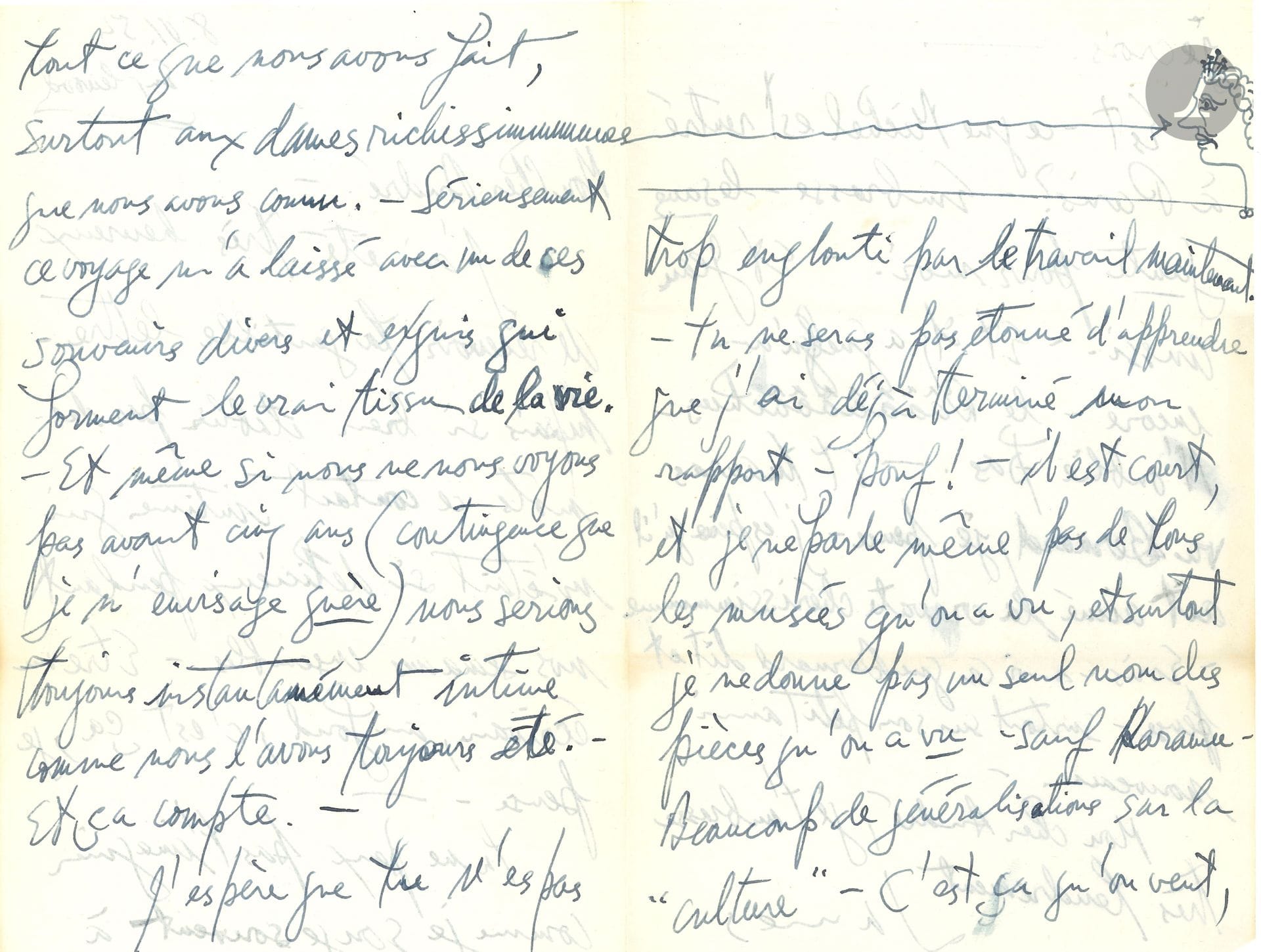 James LORD (1922-2009). 15 L.A.S., 1952-1961, à André Fraigneau; 34pages formats divers, dont 7 cartes postales, avec 2 dessins.
Belle correspondance amicale et intime. Les lettres sont écrites de Paris, New York, Englewood, Québec, Égypte, Amsterdam, Grèce, Allemagne et Florence… –1952 «Te voilà dans les fleurs, à l’ombre des jeunes filles. Ici il pleut toujours. Mais Paris se prépare pour être à son plus beau moment lors de notre départ»… – «Déjà Québec est loinissime. Me voici établi définitivement à Englewood. Et toi dans les “coulisses” complices de la Queen Mary. J’espère que ce monde immondissime que j’ai cru apercevoir ne t’a pas écrasé. Tous à Dachau! Et comment étaient tes compagnons de cabine. J’espère qu’ils te méritaient! […] Demain matin je vais commencer à écrire mon “rapport” – Pouf! – Mais je regrette que rien, mais si je voulais, ne pourrait communiquer l’enchantement, la folie et le plaisir vraiment profond que toute cette aventure m’a donné. J’espère seulement que tu as pris autant de plaisir à être avec moi que moi avec toi – et que tu sens, comme moi, que même que si ce sentiment n’avait pas été né avant, maintenant nous sommes liés par ça dans l’affection pour toujours»… – «Je pense si souvent à nos aventures ensemble. C’était, c’est fantastique, aussi bien dans le souvenir que dans l’anticipation et la réalité. Tant de choses! Mon Dieu! […]. Je travaille à refaire mon roman, et j’ai grand espoir à ce qu’il soit édité. Je sors peu, mais je crois que j’irai vivre à New York vers la fin de l’automne; je ne peux pas rester sous le toit familial quand même infiniment. Est-ce que tu as vu Jean [Cocteau]? On s’écrit souvent et il veut que je traduise le Journal d’un Inconnu en anglais, ce que je ferai si je peux. […] Je songe très très souvent à nos soirées exquises partant de la Rhumerie – comment je voudrais être là ce soir!»… – «Je travaille comme mon propre bourreau à refaire ce maudit roman, mais ça avance et je crois que je puisse espérer le mieux: que ça soit édité enfin […]. Jean m’écrit que Bâââââchus a été un triomphe à Düsseldorf (38 rappels). Les chéris ne nous trahiront jamais! Il rentre à Milly vers le cinq novembre, dit-il […] Embrasse-le pour moi quand tu le vois. Ned [Rorem] est à New York […]. Je dois le voir cette semaine. On parlera longuement de toi, et ça sera délicieux de reprendre ainsi contact avec tout ce que j’aime de Paris. New York n’est pas bien drôle. J’ai été au théâtre et au ballet plusieurs fois. J’ai vu le nouveau film de Chaplin Limelight, qui est sentimental et tout ce qu’on veut mais merveilleux quand même comme seul lui au monde peut l’être. Barrault vient ce mois-ci et j’irai le voir jouer Scapin et Le Procès»… – 1953. «Je travaille, venant de terminer un tout petit roman de 27,500 mots environ. Oui, je compte traduire Journal d’un Inconnu et aussi La Difficulté d’être, si je peux arranger une édition des deux dans un même volume, ce qui ferait un beau livre […]. Je pense que j’irai voir d’Anus et Marschall bientôt. Je veux qu’ils donnent un peu d’argent – que dis-je? – beaucoup d’argent à mon musée Cézanne à Aix – le projet avance bien. J’ai déjà ramassé un million, mais il me faut encore quatre»… – 1954. «J’ai été très heureux de recevoir ta gentille lettre. Tu sais si bien établir par des mots ce contact intime qui m’était si délicieux pendant nos semaines ensemble. Être un écrivain, au fond, c’est ça, je pense. Tu ne peux pas t’imaginer comme je songe souvent à tout ce que nous avons fait, surtout aux dames richissimmmmmmes [dessin] que nous avons connu. Sérieusement ce voyage m’a laissé avec un de ces souvenirs divers et exquis qui forment le vrai tissu de la vie. Et même si nous ne nous voyons pas avant cinq ans (contingence que je n’envisage guère), nous serions toujours instantanément intimes comme nous l’avons toujours été. Et ça compte»… Etc.