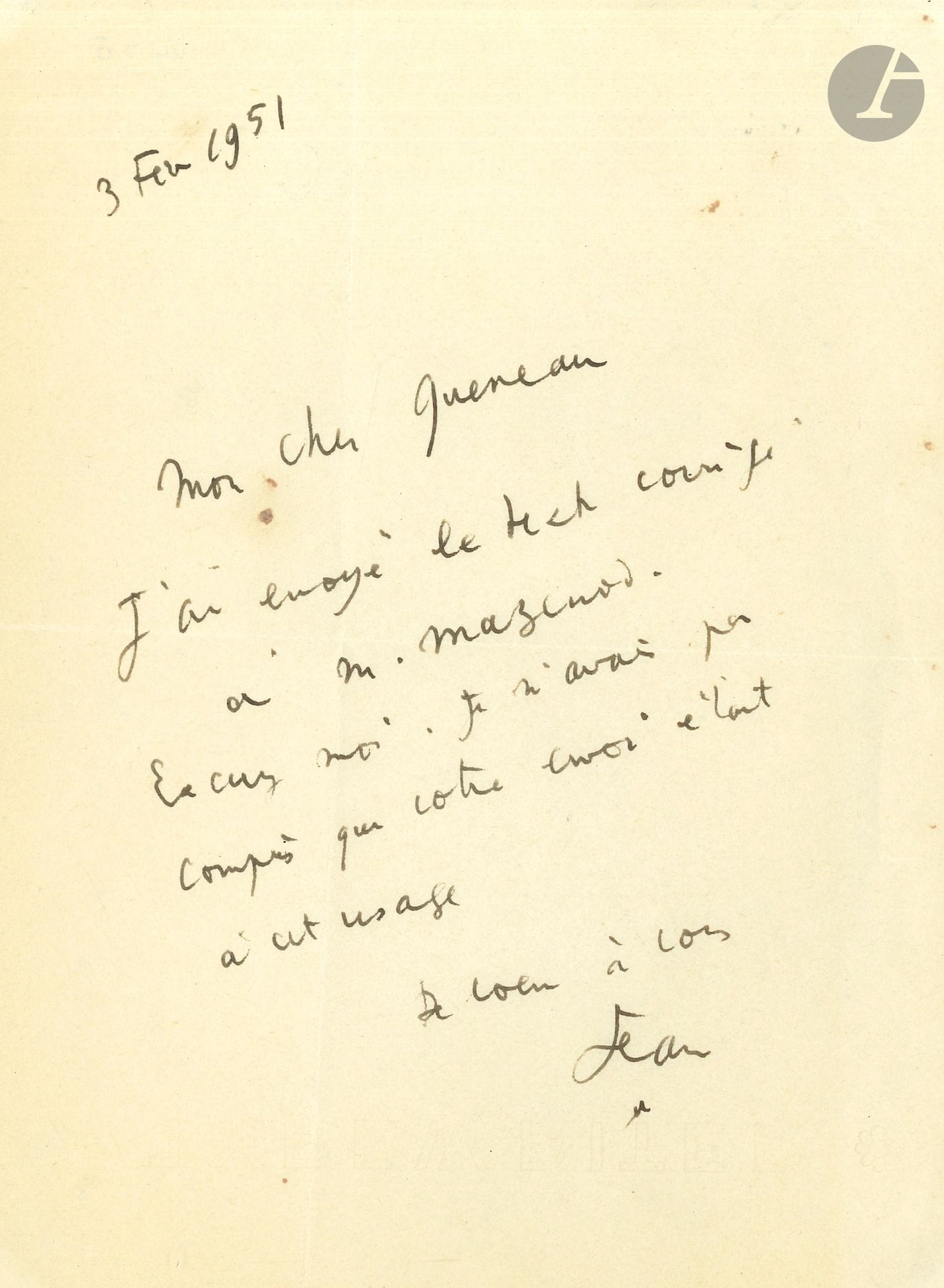 Jean COCTEAU. L.A.S., 3 février 1951, à Raymond Queneau; 1 page in-8. 
«Mon cher Queneau. J’ai envoyé le texte corrigé à M. Mazenod. Excusez-moi. Je n’avais pas compris que votre envoi était à cet usage»...