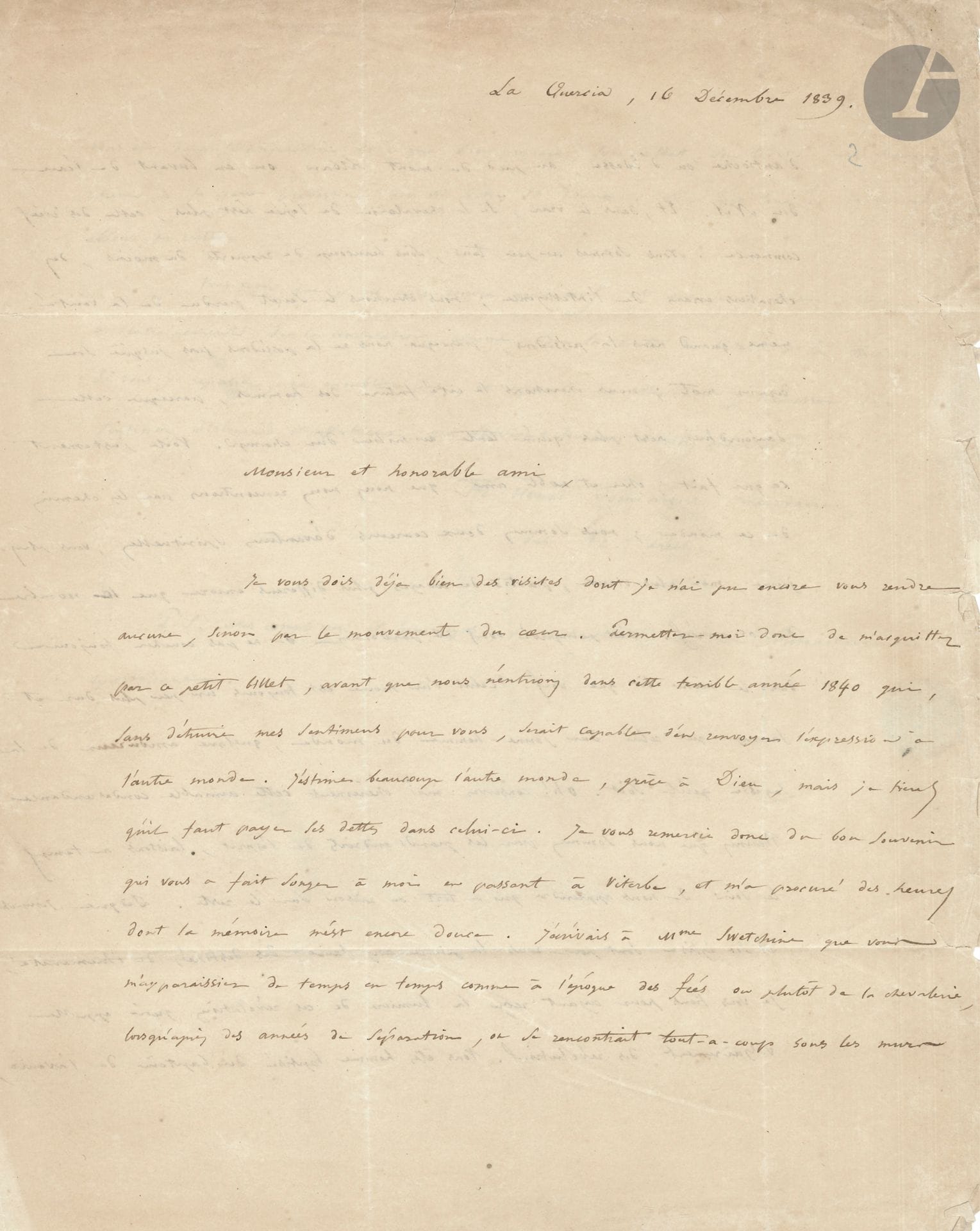Henri-Dominique LACORDAIRE (1802-1861) L.A.S., La Quercia December 16, 1839, to Count de Falloux, Rome; 2 1/2 pages in-4, address, Viterbo postmark (edge slightly frayed).
Magnificent letter to the young publicist. He was unable to return the visits M. de Falloux made to him in Viterbo, and writes to him before entering "this terrible year 1840 which, without destroying my feelings for you, would be capable of sending their expression to the other world. I hold the other world in high esteem, thank God, but I believe one must pay one's debts in this one. [...] I wrote to Madame Swetchine that you appear to me from time to time as you did in the days of the fairies, or rather of chivalry, when after years of separation we would suddenly meet under the walls of Antioch or Edessa, at the foot of Mount Lebanon, or drinking water from the Nile. And, in truth, if the chivalry of the sword is no more, the chivalry of ideas is beginning. We are all, in many respects at least, knights errant of the intellect; we seek the lost secret of truth [...]; we seek the future city of men, because today's city is no more than a tent in the middle of a field. This is precisely why, dear and noble friend, we meet on the paths of this world; we are two runners of spiritual avantures, you younger, I older, departing from shores even more different than the number of our years. That's why you'll forgive me if I don't always sleep in the same bed as you. A monk's bed is always a little harder and wilder than that of a young man of the world, however much he may love wisdom. [...] Gathered as we are by the great places of the mind, let's leave it to time to teach us who's right or wrong about the rest. Since Jesus Christ and his church are for you the cornerstone of humanity's destiny, I consider you to have received the light of those revelations that are vulgarly called revolutions. You are a man baptized with the baptism of the future; you are in the conspiracy of what God is preparing, his soldier, his Levite, a Frenchman tempered at the predestined source from which France emerged"...