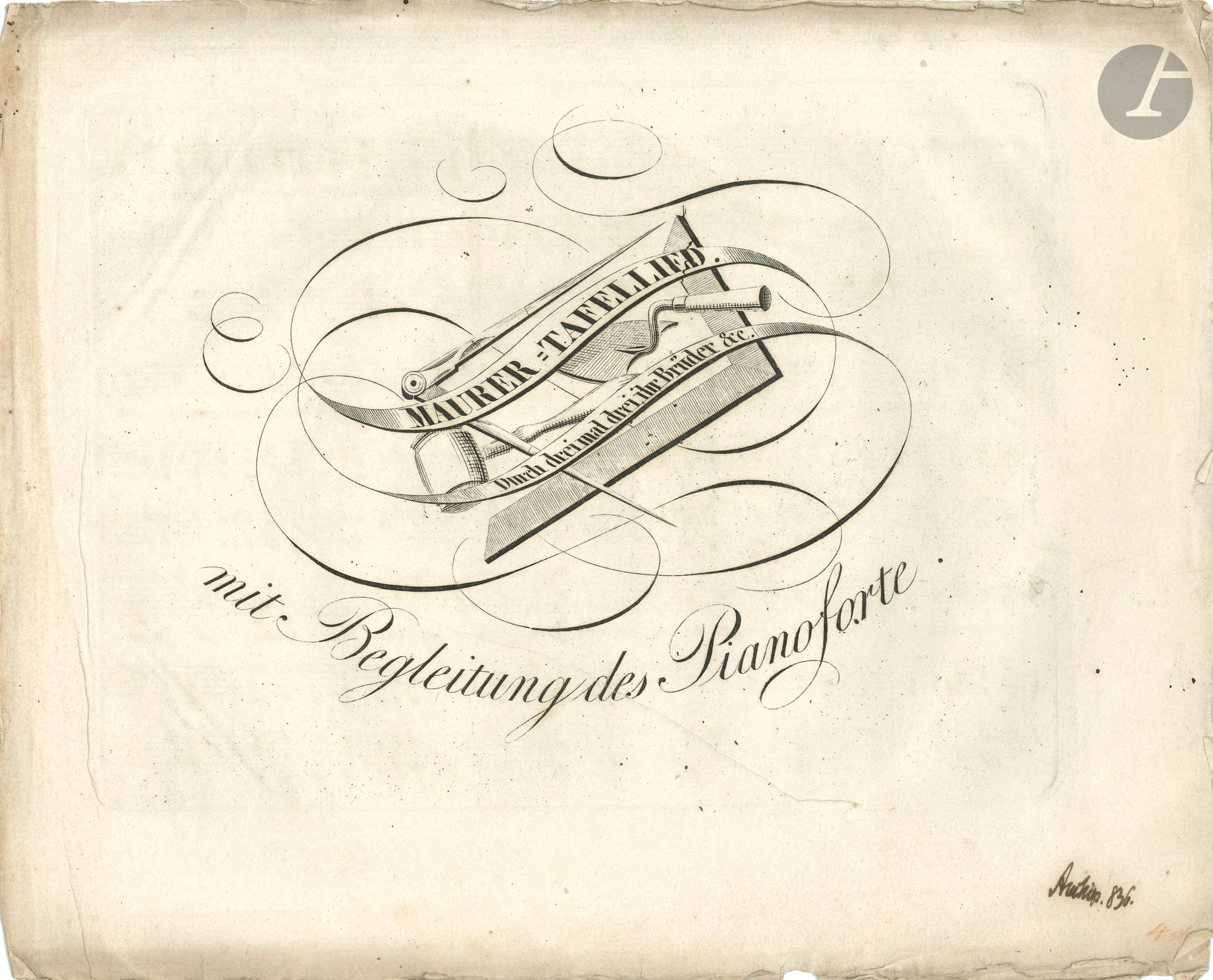MASONIC MUSIC. Engraved music, Maurer-Tafellied. Durch drei mal drei ihr Brüder &amp;c. mit Begleitung des Pianoforte, [s.l.n.d.]; oblong bifeuillet in-fol.
Rare private edition of this Masonic chant, with title and chant on pp. 2 and 3 (the 4th blank). On title page, signature of owner Arnhiss (?) with date [1]836.