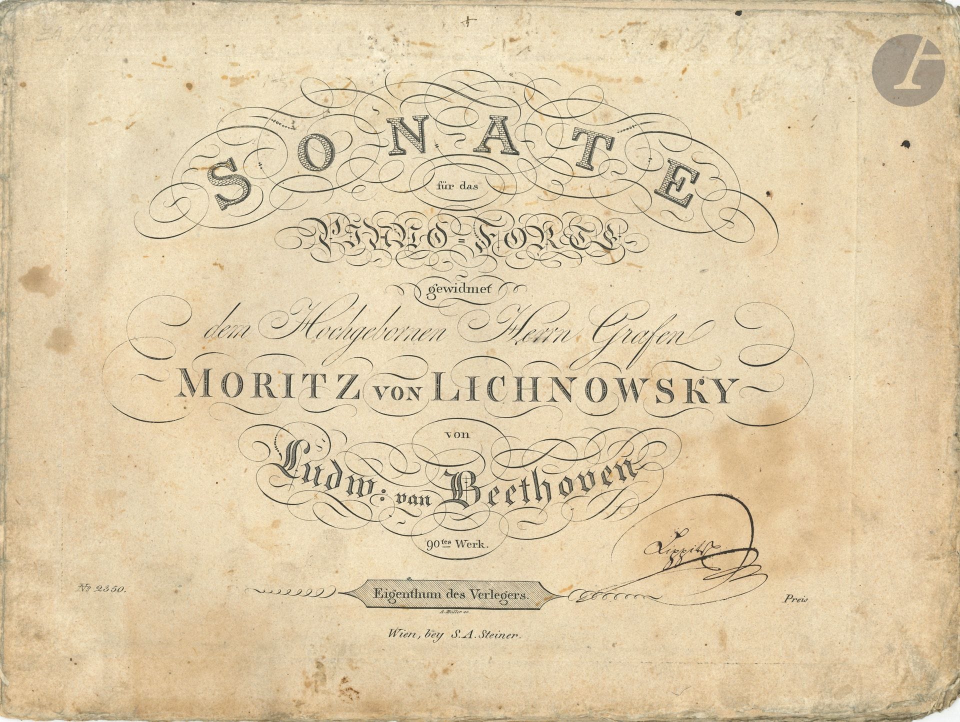 Ludwig van BEETHOVEN. Sonate für das Piano-Forte…, op. 90. (Wien, S. A. Steiner, [1815]); in-folio oblong de 16p.; couv. un peu salie.
Première édition de la 27e sonate, en premier tirage. Musique gravée, cotage C.D.S.A.S.2350.
Elle est dédiée au comte Moritz von Lichnowsky.
Sur la couverture, signature «Lippitz».