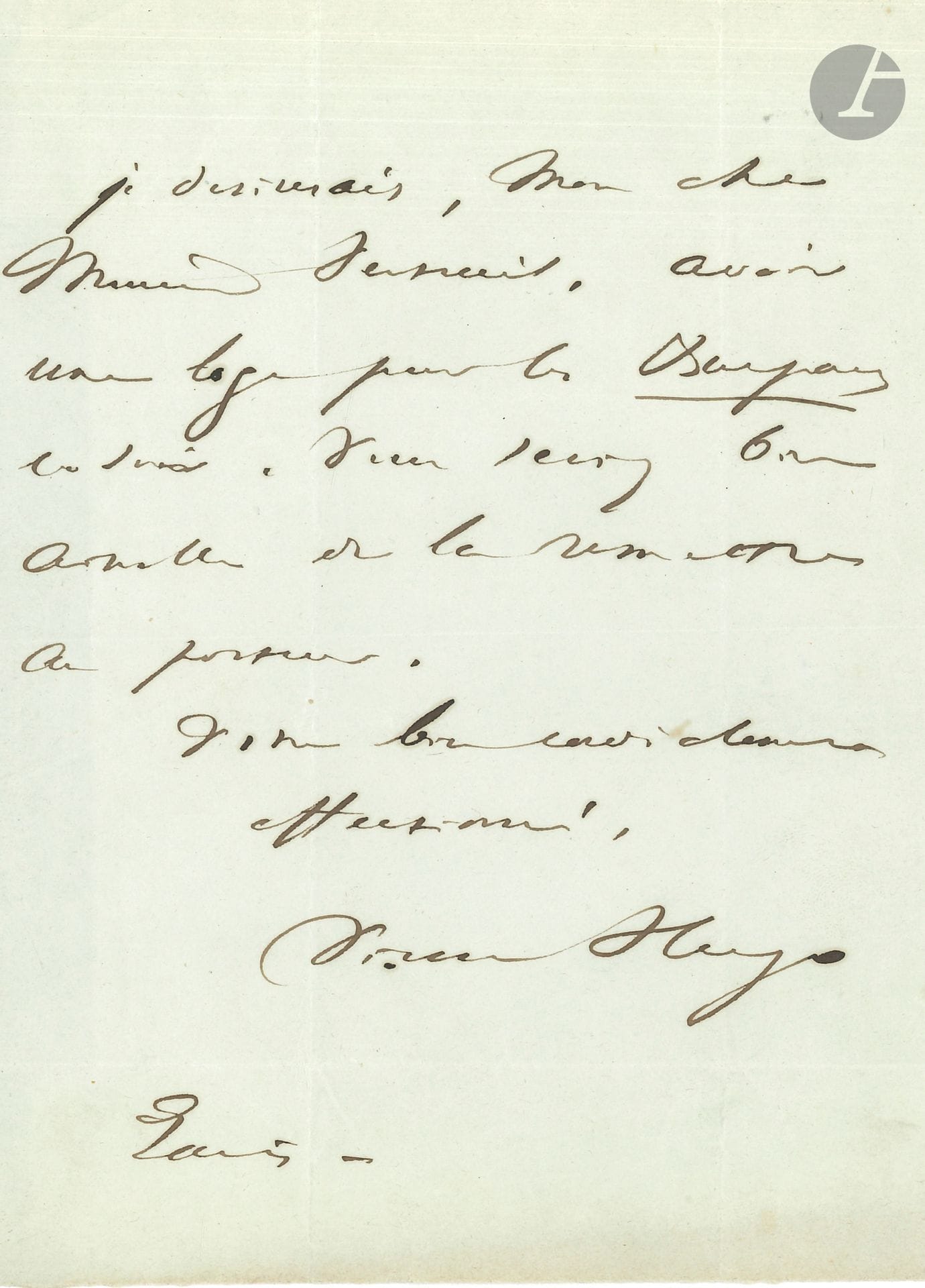 Victor HUGO. L.A.S., [mars? 1843], à Alexis Verteuil (secrétaire général de la Comédie-Française); 1page in-8.
Il demande «une loge pour les Burgraves ce soir» et prie de la remettre au porteur. [Le drame Les Burgraves a été créé à la Comédie-Française le 7 mars 1843, et n’eut que 33 représentations.]