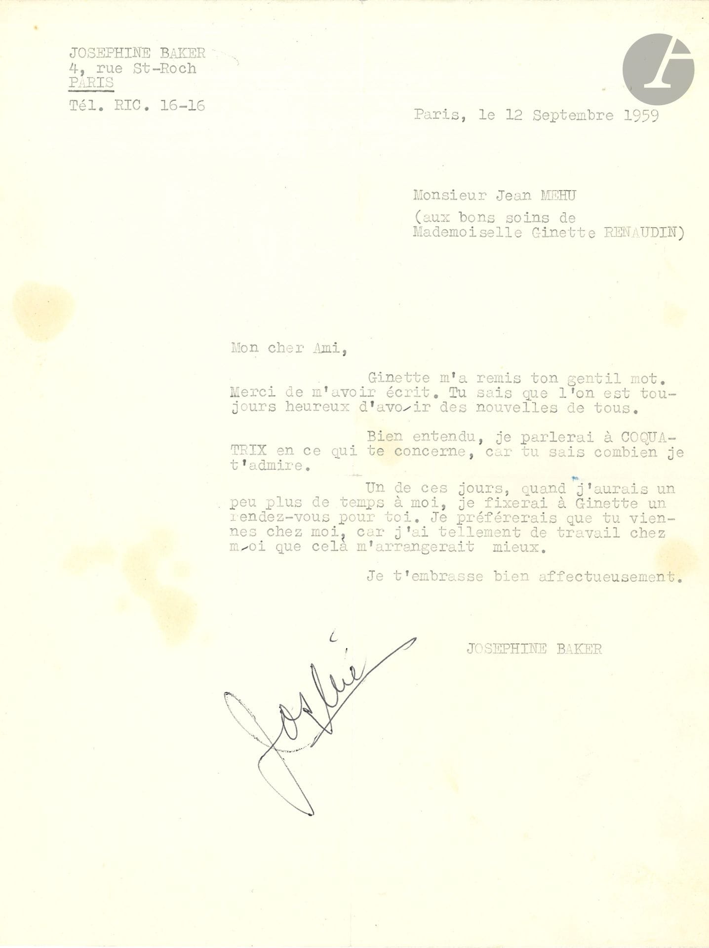 Josephine BAKER (1906-1975). 5 L.S., 1959-1974, à Jean (Jo) Mehu; 1page in-4 dactyl. chaque (la dernière réparée au scotch).
Lettres amicales. Elle parlera pour lui à Coquatrix; elle regrette de ne pouvoir se rendre à un dîner; elle lui conseille de ne pas lâcher Peugeot, tout en comprenant «que ton âme d’artiste te pousse à tâter de la scène»… Etc.