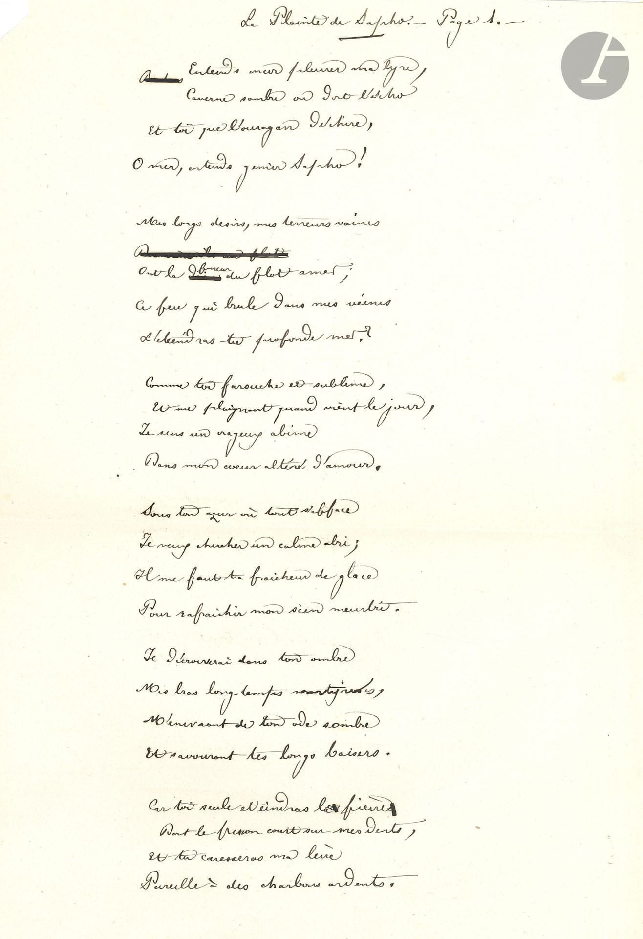 Théodore de BANVILLE (1823-1891). Autograph poem signed, La Plainte de Sapho, Sunday, March 17, 1872; 1 1/2 pages in-fol. with a few erasures and corrections.
Beautiful poem, not collected in volume, of 8 quatrains.
 "Entends encor pleurer ma lyre, 
  Caverne sombre où dort l'écho
  Et toi, que l'ouragan déchire,
  O sea, hear Sapho moan!"...
Former Daniel Sickles collection [XIX, 8130].