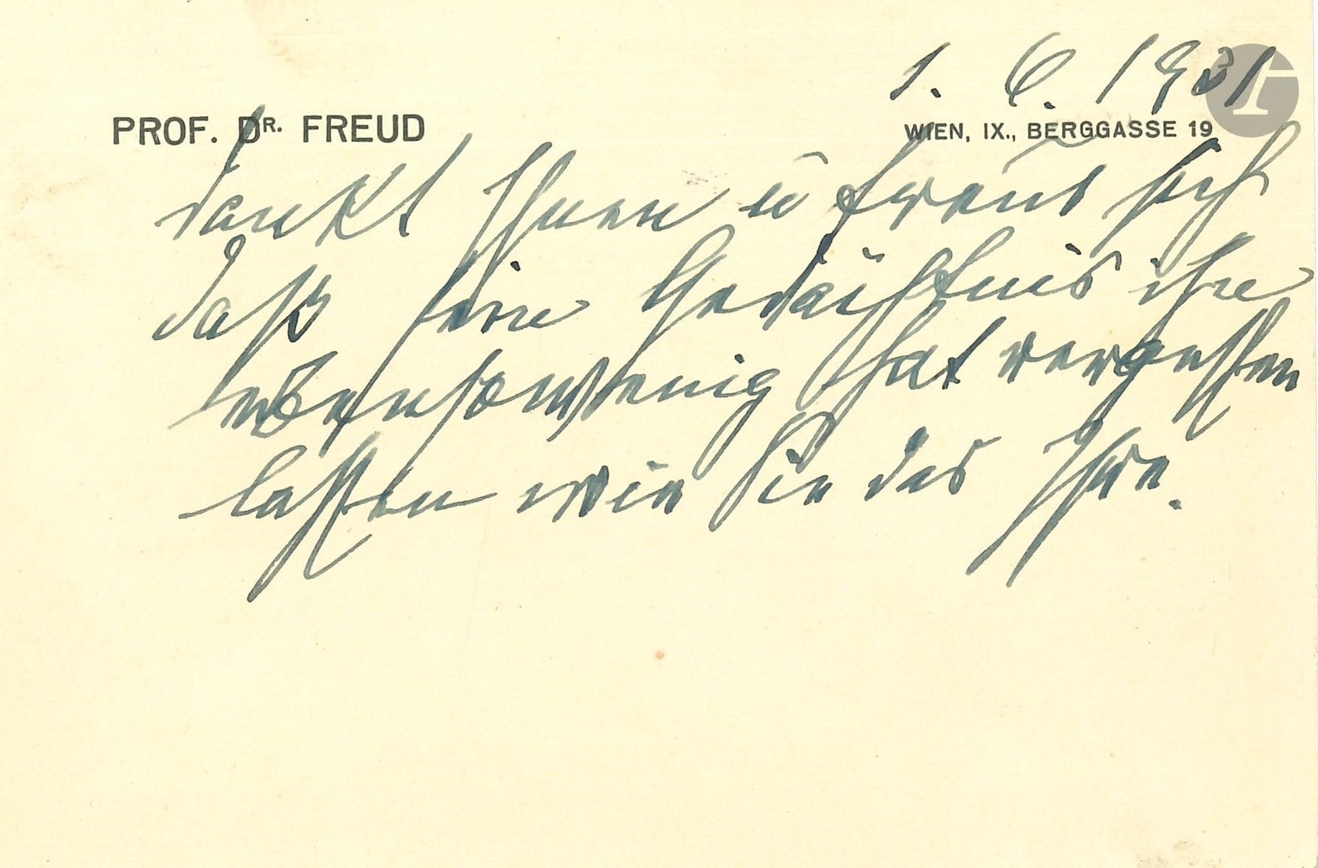 Sigmund FREUD (1856-1939). L.A., Wien 1er juin 1931; 1page oblong in-12 sur carte à son en-tête Prof. Dr Freud Wien, IX., Berggasse 19; en allemand.
Remerciements pour un souvenir. 
Freud «dankt Ihnen und freut sich daß sein Gedächtnis ihn ebensowenig hat vergessen lassen wie Sie das Ihre».