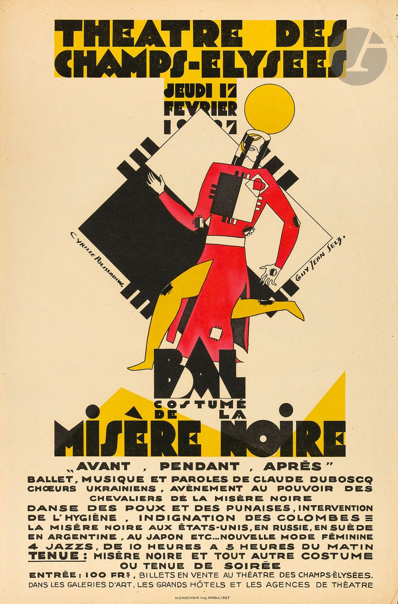 Cyrille POLISSADIW - Guy JEAN SELZ (1901-1975)
Le Bal de la misère noire, Théâtre des Champs-Elysées, 1927
Chromolithographie. Non entoilée.
Sans Imp.
Belles couleurs, trous de punaise, infimes manques en marge.
60 x 40 cm

C’était avant la crise de 1929 !