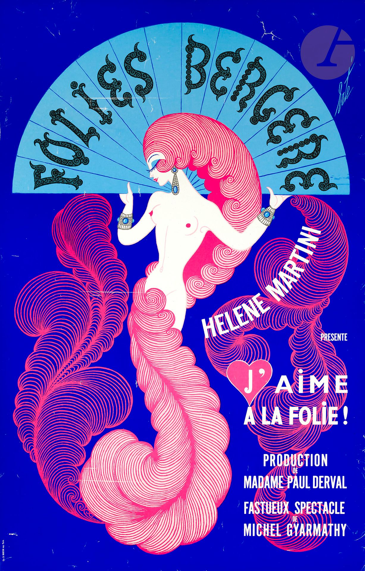 Romain de Tirtoff dit ERTÉ (1892-1990)
J’aime à la folie, Folies Bergères, 1971
Offset. Non entoilé.
Imp. St Martin, Paris.
Signé en haut à droite.
Plis et manques.
58 x 38 cm