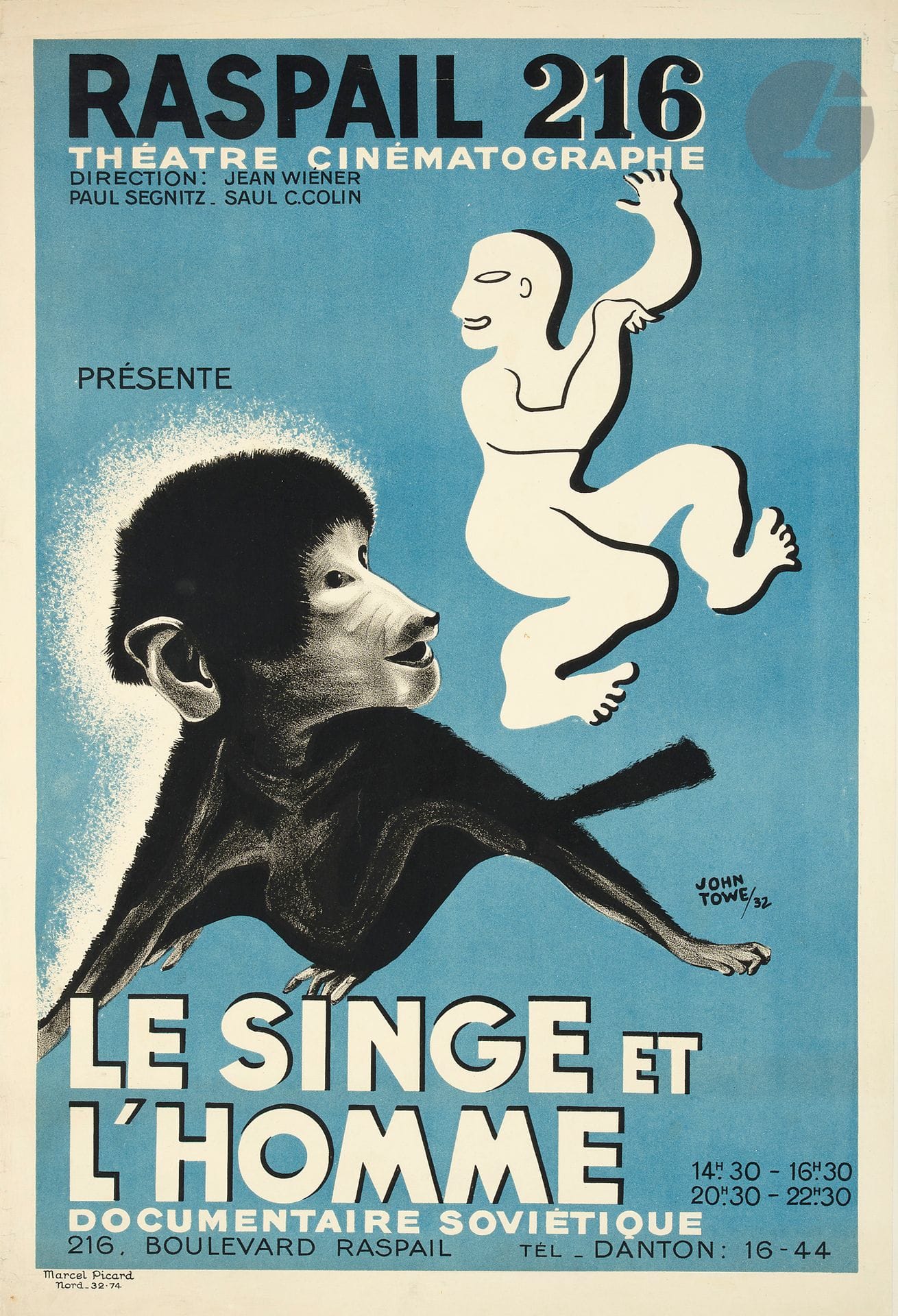 John TOWE (20th century)
Raspail 216, Le Singe et l'Homme, Théâtre cinématographique, 1932
Chromolithograph. Wrapped in cloth.
Printed by Marcel Picard.
Signed and dated lower right.
60 x 40 cm

The poster must be as rare as the film.