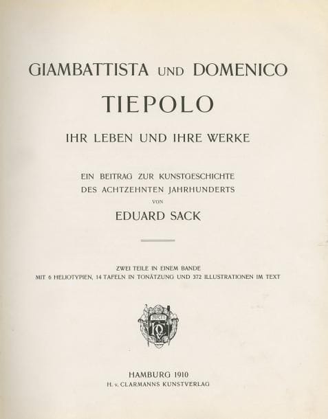 [Giovanni Domenico TIEPOLO] Eduard SACK. Gianbattista und Domenico Tiepolo. Ed. H. V. Clarmanns, Hamburg, 1910. Texte en Allemand. Exemplaire numéroté 42. In-folio. Reliure cuir. (Etat moyen)