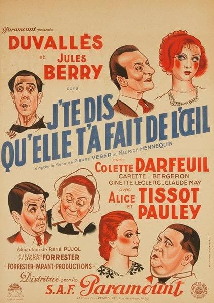 J'te dis qu'elle t'a fait de l'oeil. Duvalles, Jules Berry, Colette Darfeuil, Alice Tissot, Pauley dans un film de Jack Forrester. Affiche. 1935. Entoilée. B.E. 80 x 58 cm