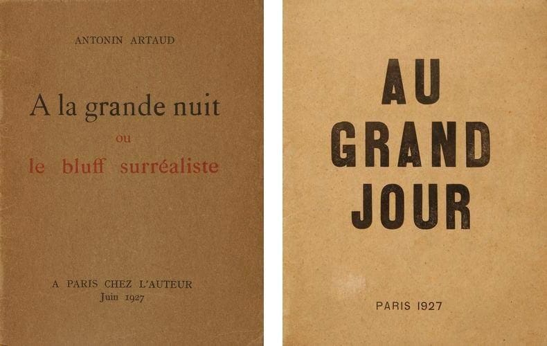 [SURRÉALISME]. Au grand jour. Paris: Éditions surréalistes, 1927. - Plaquette in-12, 28 pp., (2 ff. dernier blanc), couverture imprimée. Agrafée. Édition originale de ce violent pamphlet rédigé par Paul Éluard, Louis Aragon, André Breton, Pierre Unik et Benjamin Péret, dirigé contre Philippe Soupault et Antonin Artaud: "Au nom d'un certain principe d'honnêteté qui doit, selon nous, passer avant tout autre, en novembre 1926, nous avons rompu avec deux de nos anciens collaborateurs: Artaud, Soupault. Le manque remarquable de rigueur qu'ils apportaient parmi nous, l'évident contre-sens qu'implique, en ce qui concerne chacun d'eux, la poursuite isolée de la stupide aventure littéraire, l'abus de confiance dont chacun d'eux est à quelque titre le zélateur, n'avaient été que trop longtemps l'objet de notre tolérance" (page 6). Exemplaire parfaitement conservé. On joint la réponse d'Antonin Artaud à ce pamphlet: - ARTAUD (Antonin). À la grande nuit ou le bluff surréaliste. Paris: chez l'auteur, Juin 1927. - Plaquette in-12, 15 pp., couverture imprimée. Agrafée. Édition originale publiée à compte d'auteur et tirée à petit nombre, de ce violent pamphlet rédigé en réponse à l'opuscule Au grand jour et marquant la rupture d'Antonin Artaud avec le mouvement surréaliste. "Que les surréalistes m'aient chassé ou que je me sois mis moi-même à la porte de leurs grotesques simulacres, la question depuis longtemps n'est pas là. C'est parce que j'en ai assez d'une mascarade qui n'avait que trop duré que je me suis retiré de là-dedans, bien certain d'ailleurs que dans le cadre nouveau qu'ils s'étaient choisi pas plus que dans nul autre les surréalistes ne feraient rien. Et le temps et les faits n'ont pas manqué de me donner raison". Exemplaire bien conservé malgré quelques piqûres et des déchirures sur le haut des 4 derniers feuillets