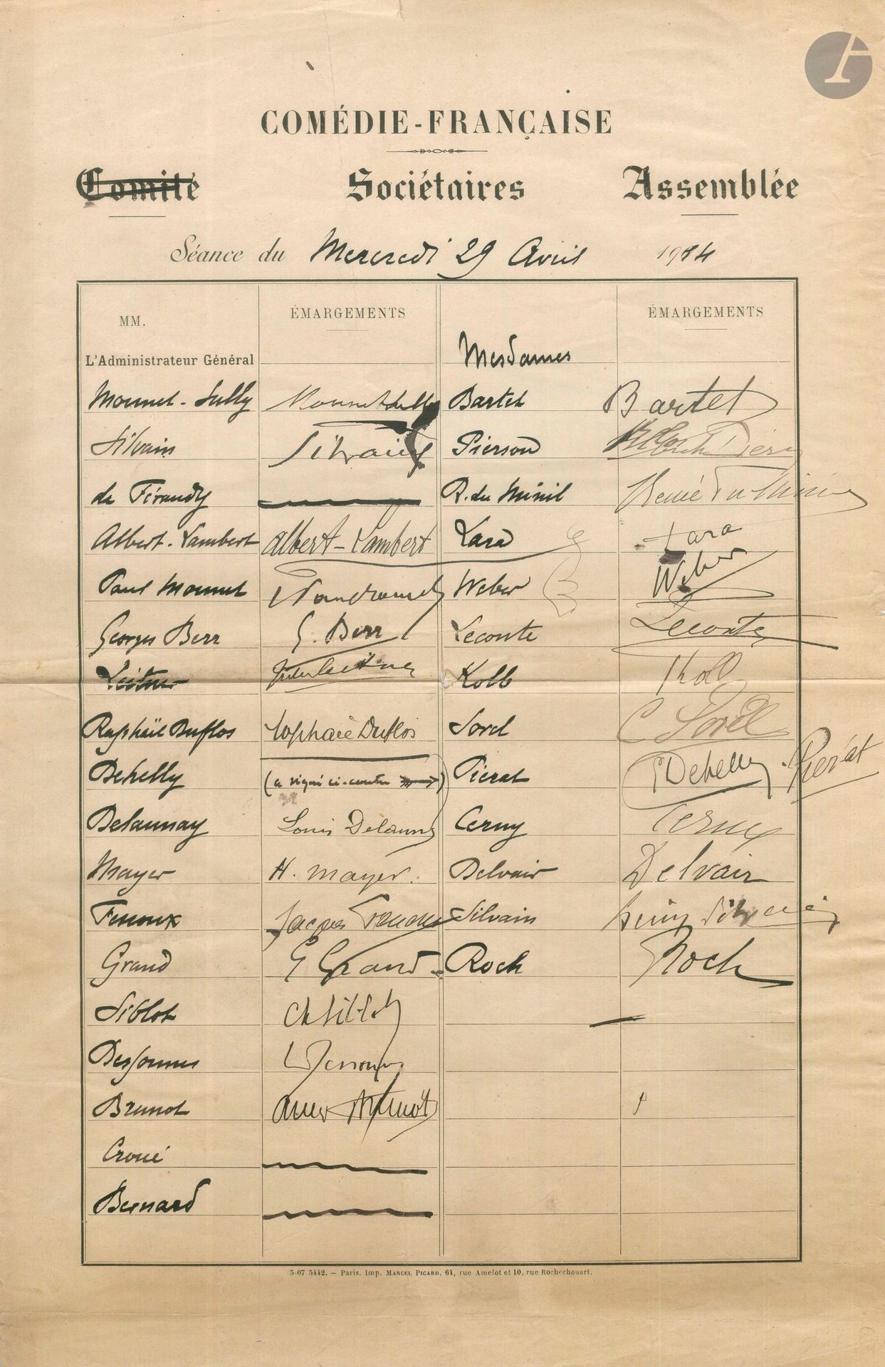 COMÉDIE-FRANÇAISE. 2 P.S. by members, 1910-1914; 1page in-fol. each on Comédie-Française letterhead.
Meeting of the Reading Committee for Eugène Brieux's La Foi, November 26, 1910. Signed by Albert-Lambert fils, G. Berr, R. Duflos, de Féraudy, P. Mounet, Mounet-Sully, Ch. Siblot, Silvain, J. Truffier, and Mmes Bartet, du Minil and Pierson. Apostille a.s. from director Jules Claretie, ratifying the decision to refuse.
Annual General Meeting, April 29, 1914. Signed by Albert-Lambert, G. Berr, A. Brunot, Dehelly, L. Delaunay, Dessonnes, R. Duflos, J. Fenoux, de Féraudy, G. Grand, J. Leitner, H. Mayer, P. Mounet, Mounet-Sully, Ch. Siblot, Silvain, and Mmes Bartet, Cerny, Delvair, Kolb, Lara, Leconte, du Minil, Piérat, Pierson. Roch, Segond-Weber, Silvain, C. Sorel.
A rehearsal warning bulletin for Drain, 1928, is enclosed.