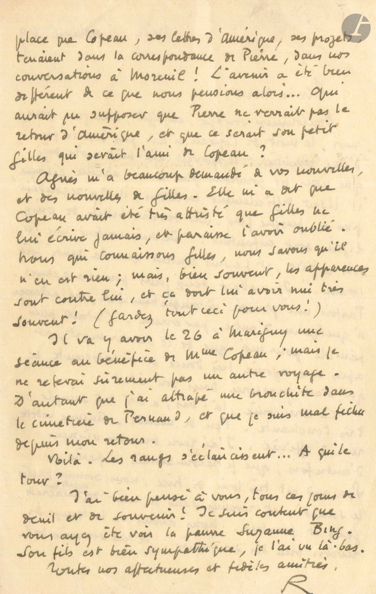 Roger MARTIN DU GARD (1881-1958). L.A.S. «R», Nice 6 novembre 1949, à Noel Margaritis; 2pages in-8.
Obsèques de Jacques Copeau. Roger Martin du Gard évoque pour son amie (veuve de son ami intime le musicien Pierre Margaritis et mère de Gilles) les derniers mois de Copeau, très diminué, et leurs derniers échanges devenus diufficiles: «c’était plus pénible pour moi que de le savoir mort, et, après une agonie très douce et inconsciente, ce qui était inespéré dans son état. La cérémonie, là-bas, a été très simple, très touchante. Peu de monde. Aucune vedette, rien d’officiel»… Le voyage à Pernand a ravivé bien des souvenirs… Un hommage sera rendu à Copeau au théâtre Marigny. Il évoque enfin le souvenir de Suzanne Bing (qui fut la compagne de Copeau)…