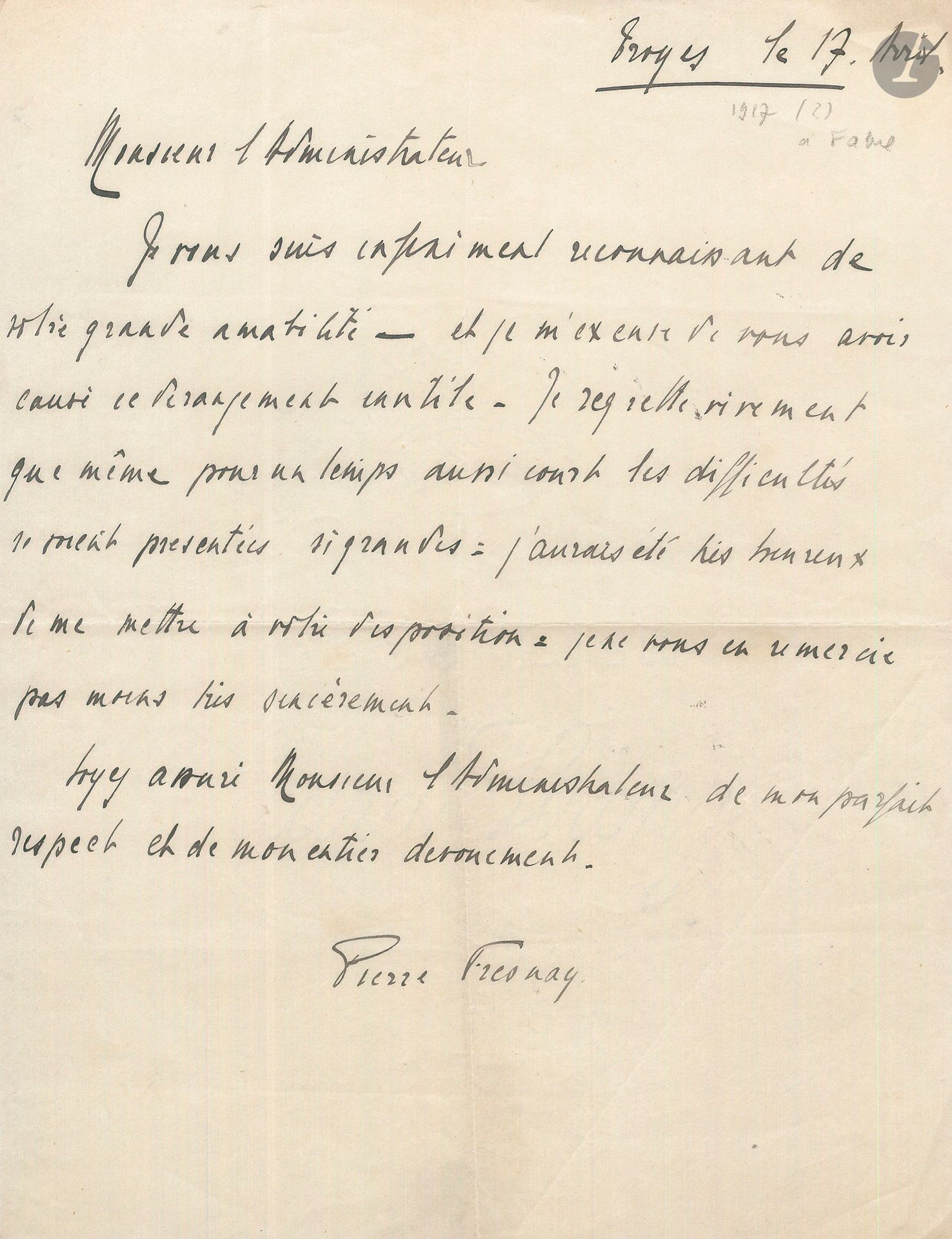 Pierre FRESNAY (1897-1975). 8 L.A.S. (une non signée), [1917]-1928, à Émile Fabre, administrateur de la Comédie Française; 5pages in-8 et 7pages in-4.
Intéressante correspondance sur sa carrière à la Comédie-Française et sa démission.
1917. Troyes 11 avril. Il demande à Fabre d’écrire à son commandant pour lui obtenir une permission de détente accordée à certains hommes de la classe 17… – 17 avril, le remerciant d’avoir écrit à son commandant pour lui obtenir une permission; il regrette que «même pour un temps aussi court les difficultés se soient présentées si grandes»... – Neuville-sur-Seine (Aube), il rappelle à Fabre qu’il lui avait demandé de l’aider à obtenir une permission en prétextant que sa présence rendrait service au théâtre. Une nouvelle circulaire permet de semblables permissions de quinze jours, que son commandant est bien disposé à lui accorder. Il prie donc Fabre de l’aider à nouveau.
24 août [1925], au lendemain de la première de Fantasio de Musset. Il remercie Fabre de lui avoir fait confiance «en me chargeant de la mise en scène de Fantasio. – Ce travail a été pour moi, en même temps qu’un grand plaisir, une très précieuse expérience des ressources matérielles de notre admirable Maison»... – [1925-1926?]. Il s’excuse de ne pas assister à la réunion de la Commission des Comptes, jouant à Nice en matinée. 
14 janvier 1927. «Une simple lettre de démission ne m’acquitte pas envers vous, et je vous prie de croire que dans mes regrets très profonds de quitter la Comédie-Française, je n’oublie rien de la reconnaissance personnelle que je vous dois et que je vous porte. Je garde la conviction profonde que dans l’état moral où se trouve actuellement notre société, un geste de la nature de celui que je viens de faire était devenu nécessaire, et je garde aussi un espoir qu’il ne sera pas sans efficacité»… – 17 septembre. Fabre l’a assuré que sa lettre sera lue aux membres du Comité avant la fin septembre. – 5 janvier 1928. Fresnay demande à Fabre, pour la composition de son dossier, les procès-verbaux des deux assemblées générales du 29 décembre 1926 et du 13 octobre 1927, dont les délibérations concernent son affaire (joint le double dactyl. de la réponse).
On joint: – une L.A.S. de Fresnay à Émile Drain, le priant de remplacer Escande dans Maman Colibri, Escande remplaçant Fresnay qui va à Bruxelles (8 mars 1921, 1p. in-12, adr.); – un double dactyl. de lettre de Fabre à Fresnay (8 janvier 1927, au sujet d’une conférence que Fresnay doit donner au Faubourg); – 2 brochures dactyl. annotées par Fabre sur la couverture: «Rapport des Commissions des comptes rédigé par M. Fresnay exercice 1924 lu en 1925», et «assemblée gale 7 Déc. 26»; – une note dactyl. de Fabre concernant la démission de Fresnay (7 février 1928, 7p. in-4, la fin manque); – 3 coupures de presse sur le procès Fresnay.